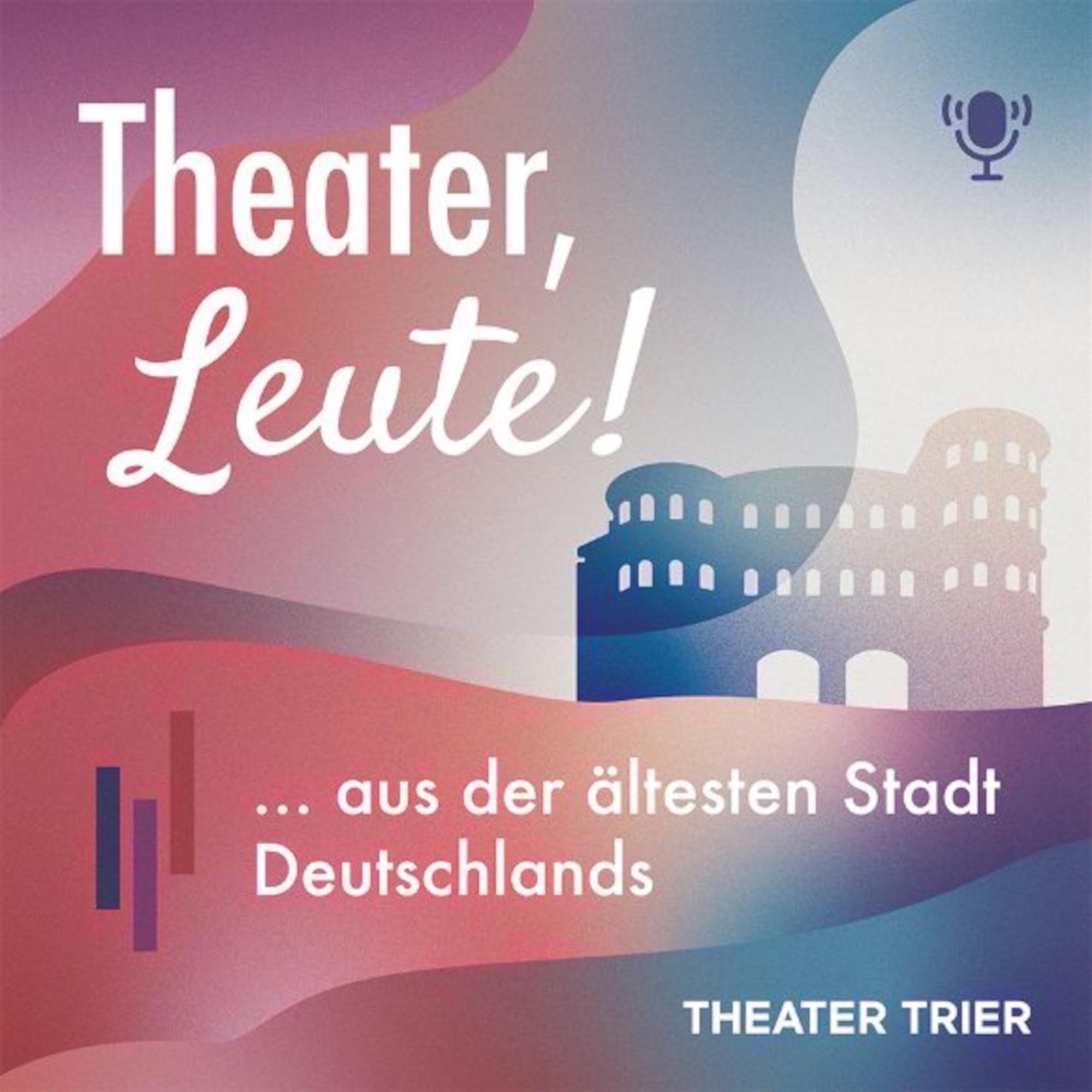 Theater, Leute! - aus der ältesten Stadt Deutschlands