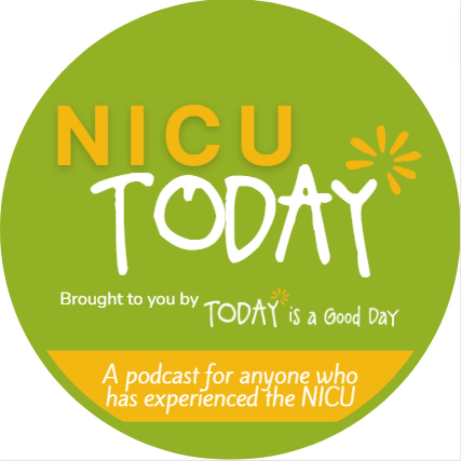 NICU Today: A podcast by Today is a Good Day
