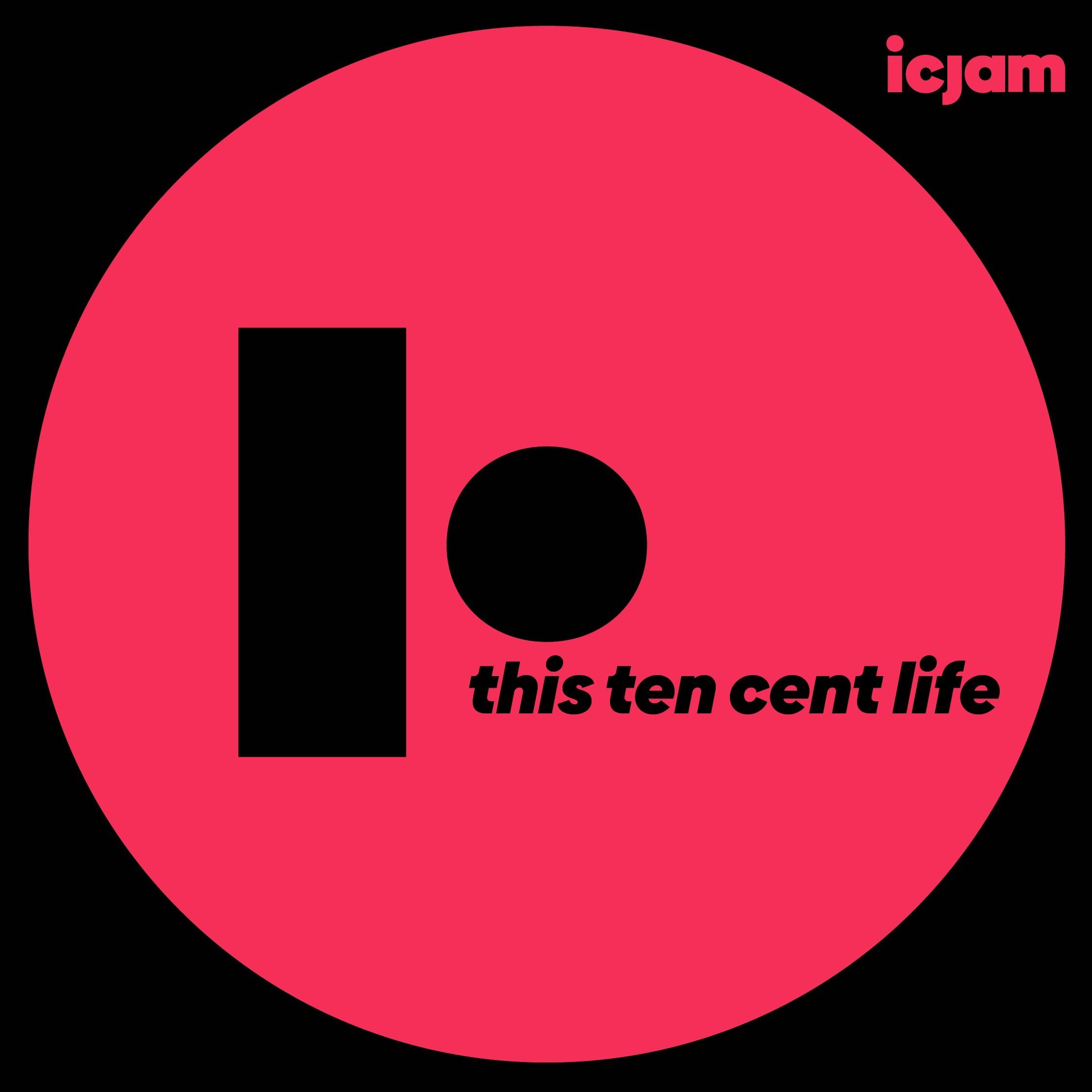 This Ten Cent Life