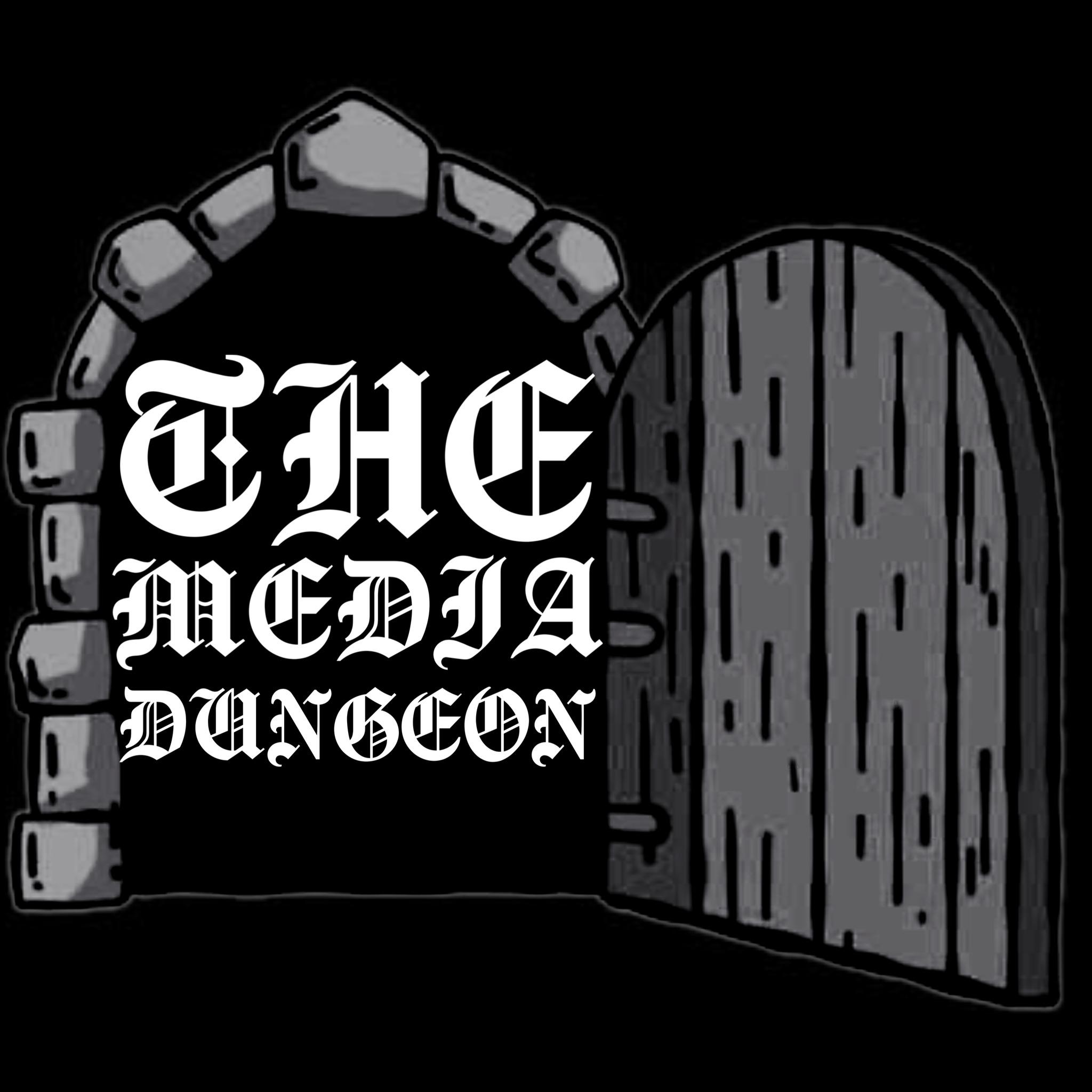 The Media Dungeon