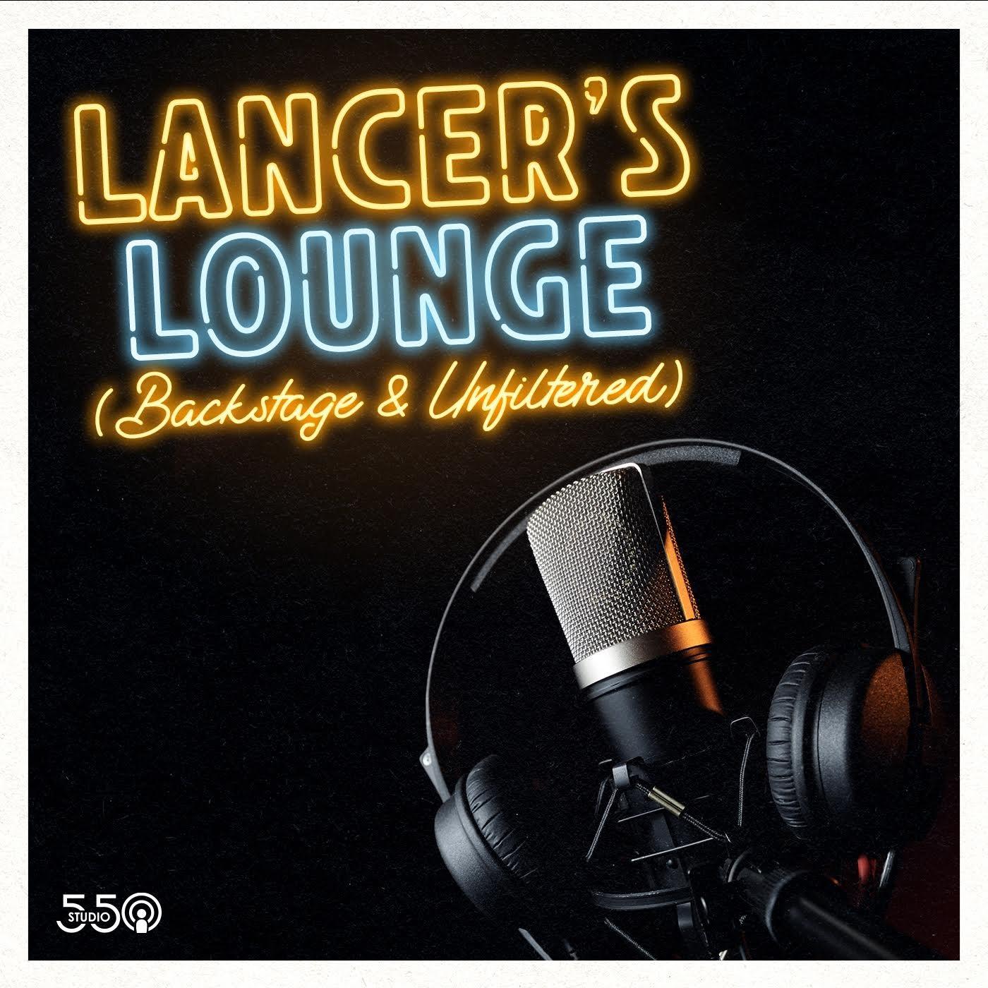 Lancer's Lounge (Backstage & Unfiltered)