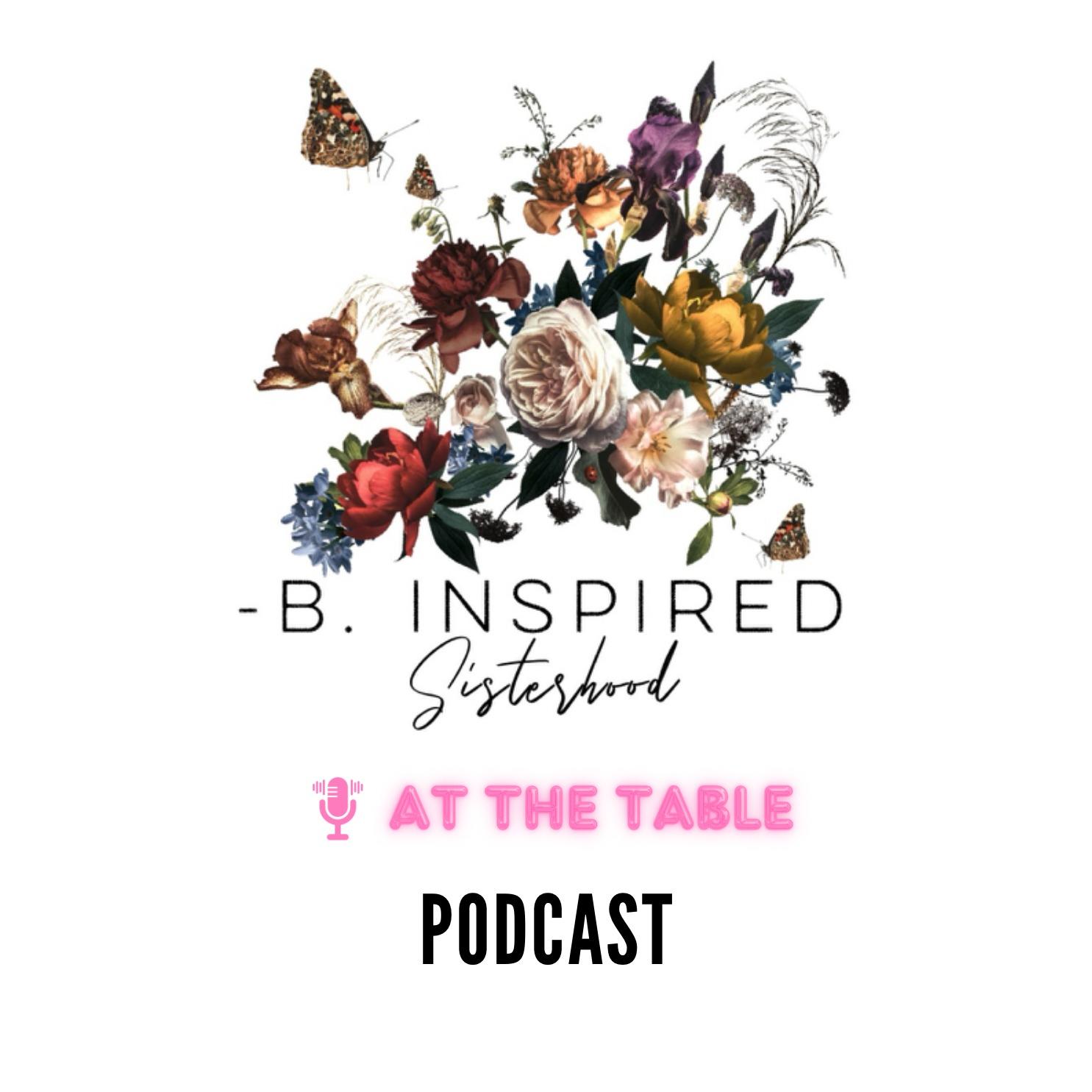 -B. Inspired Sisterhood: At the Table