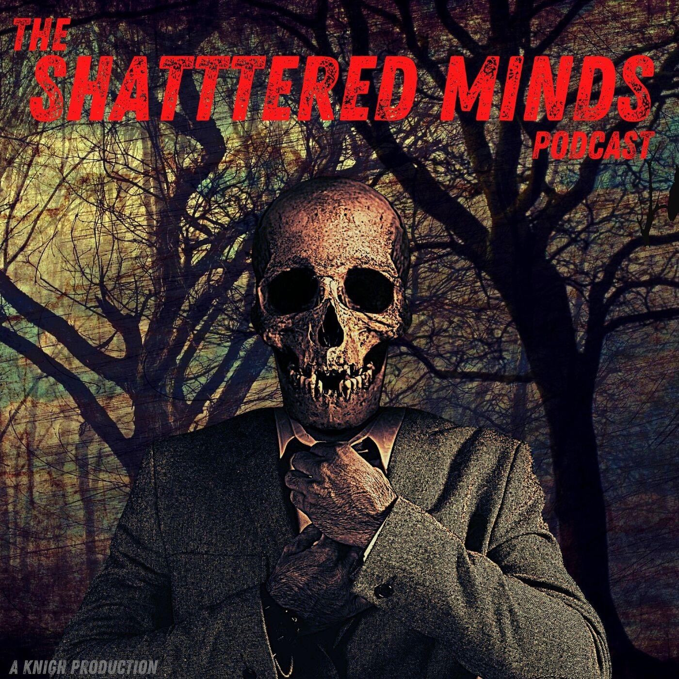 The Shattered Minds