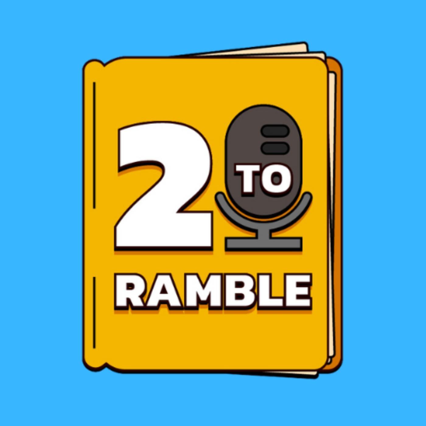2 To Ramble