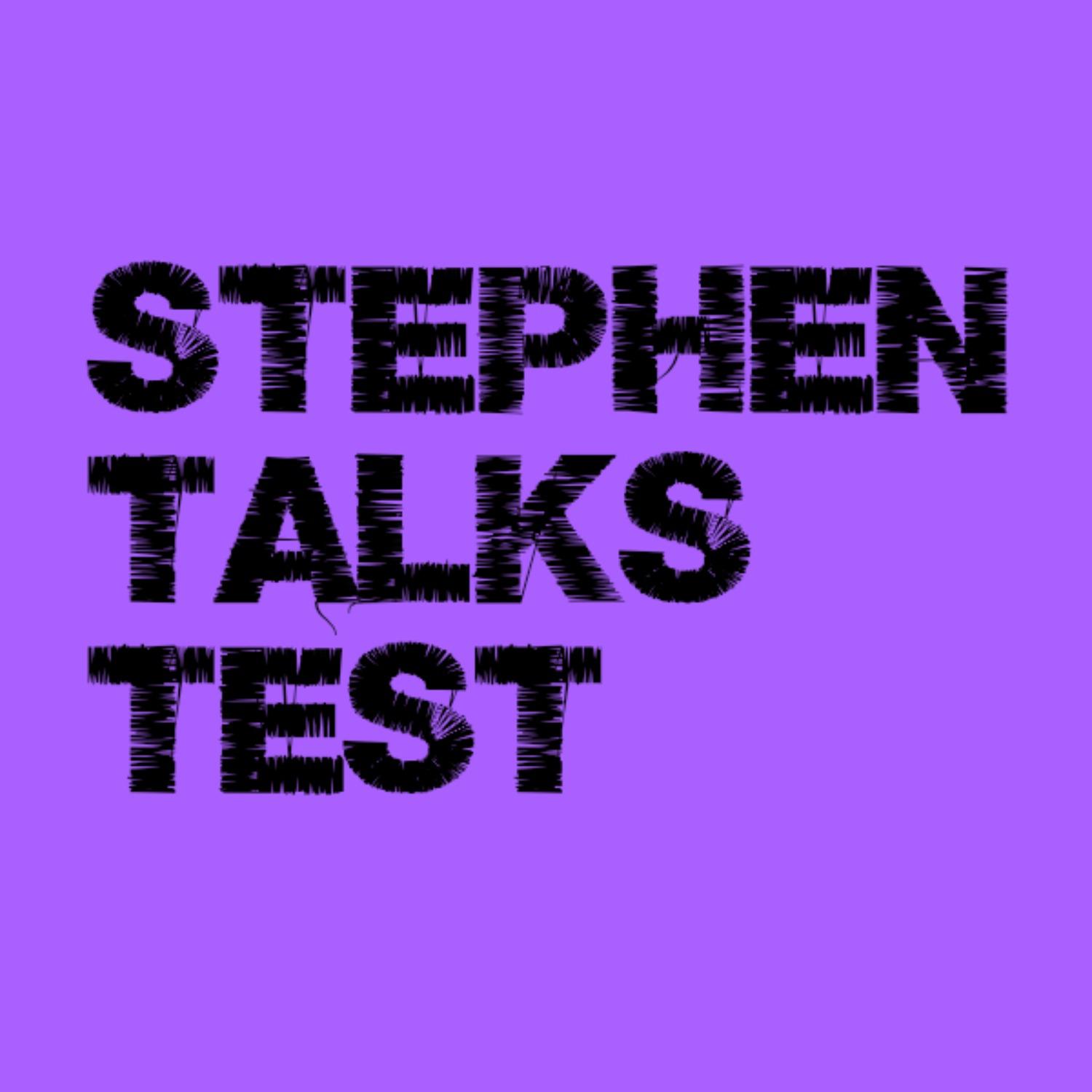 Stephen Talks Test Circle