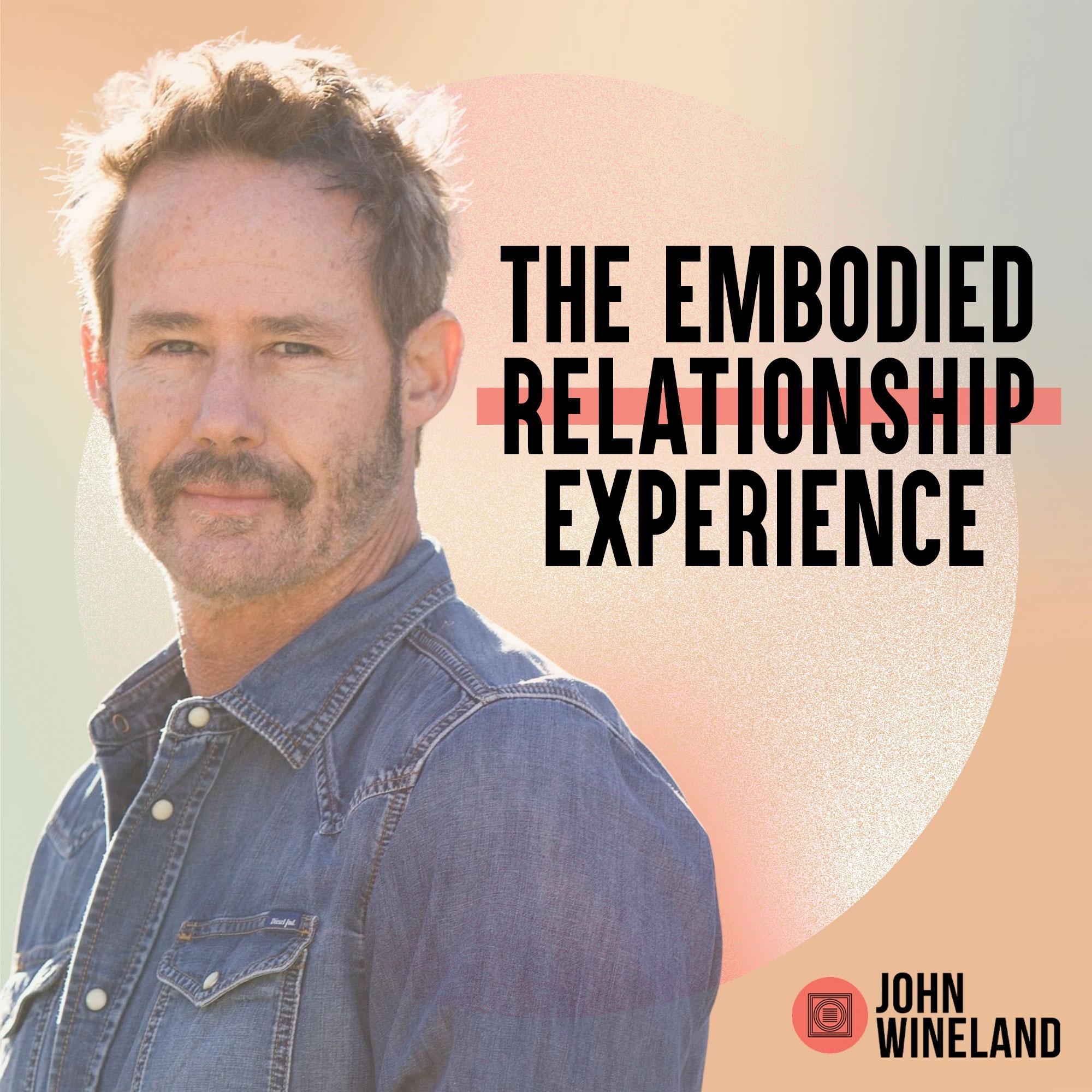 The Embodied Relationship Experience