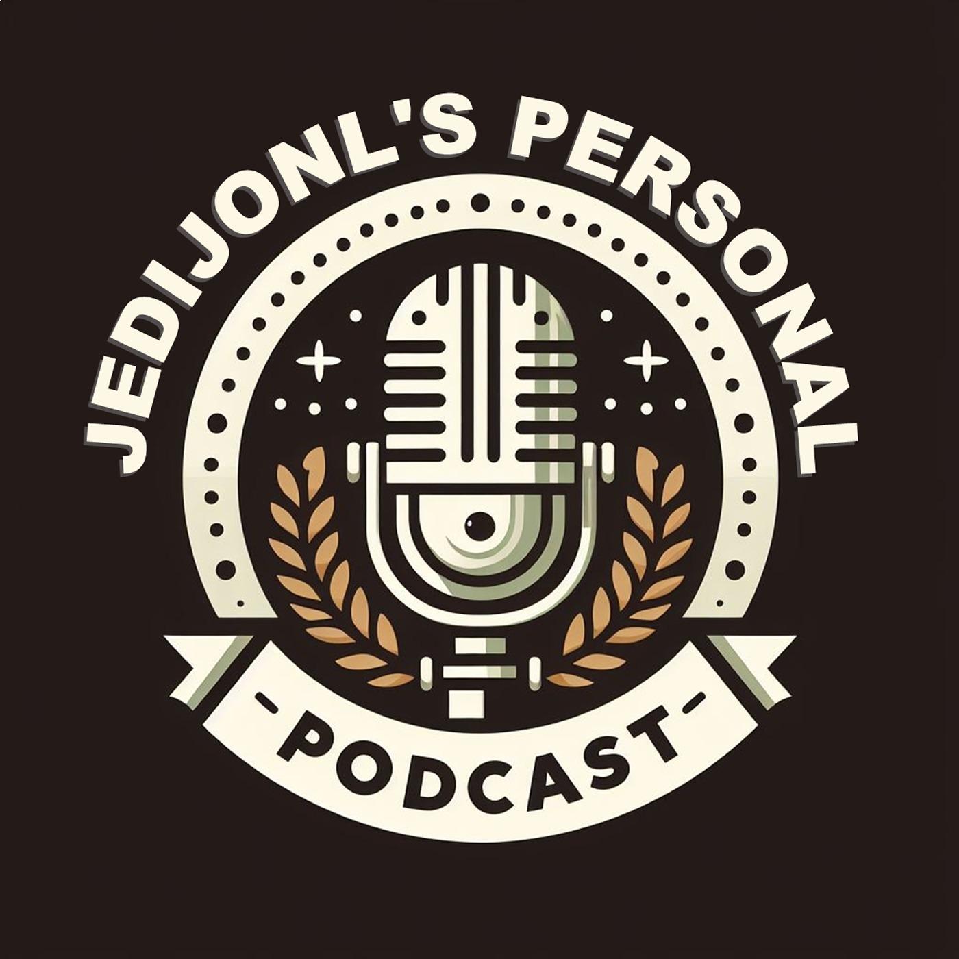 JediJonL's Personal Podcast