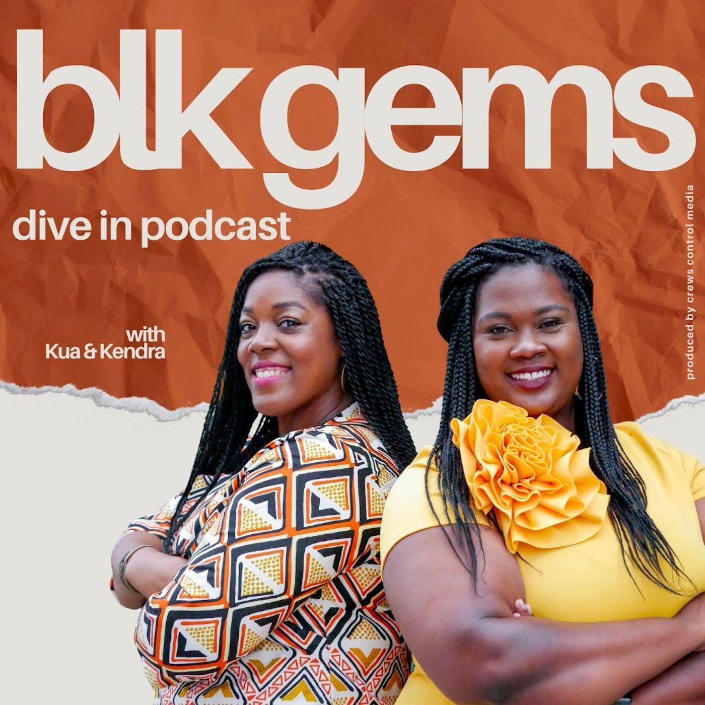 Black Gems Dive In Podcast