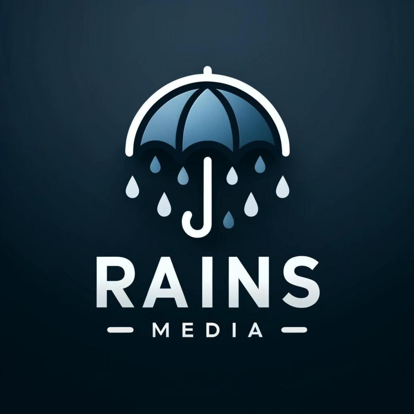Rains Media Podcast