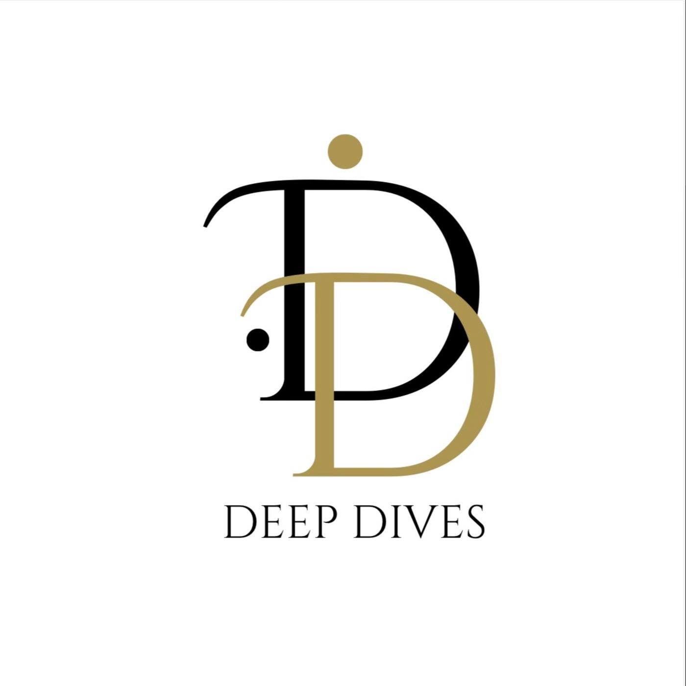 Deep Dives Podcast