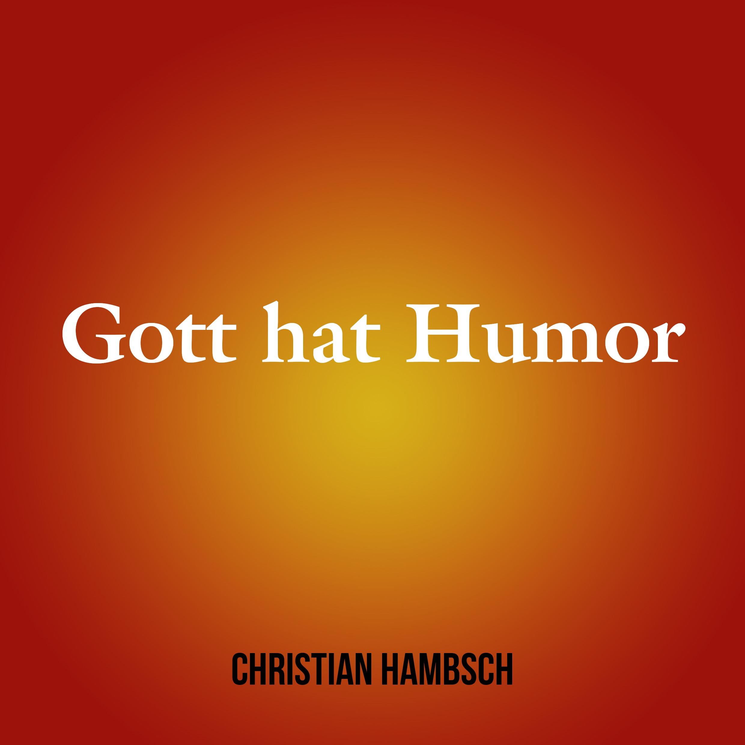 Gott hat Humor