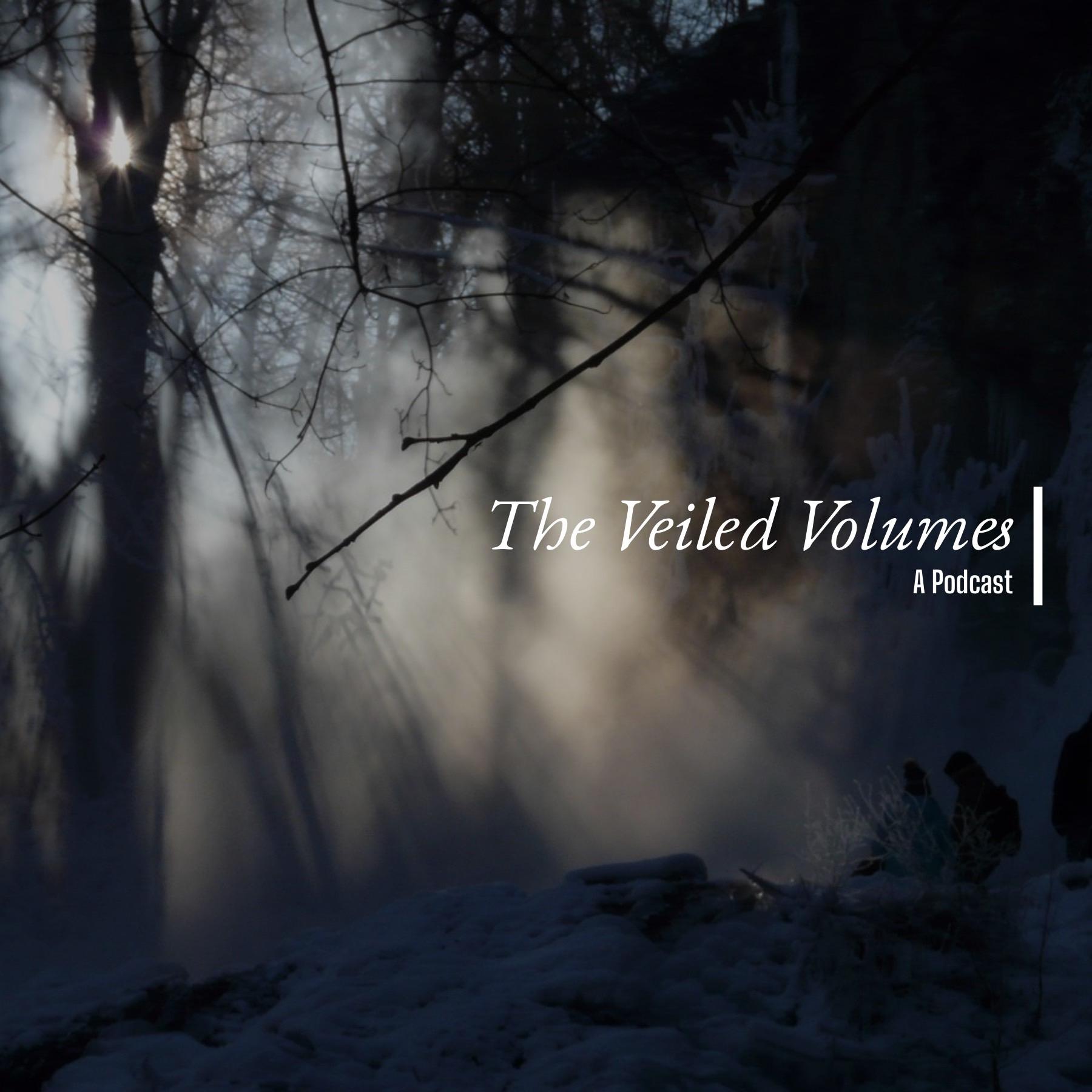 The Veiled Volumes
