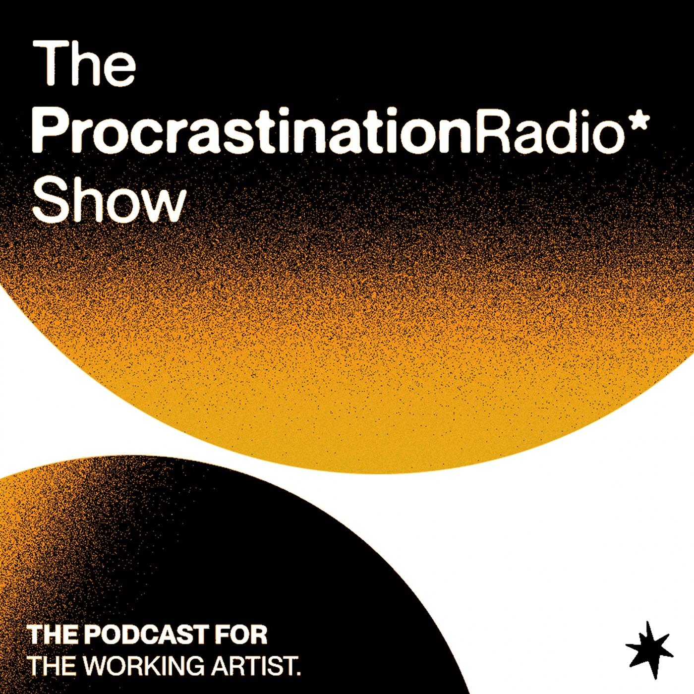 TheProcrastinationRadioShow*