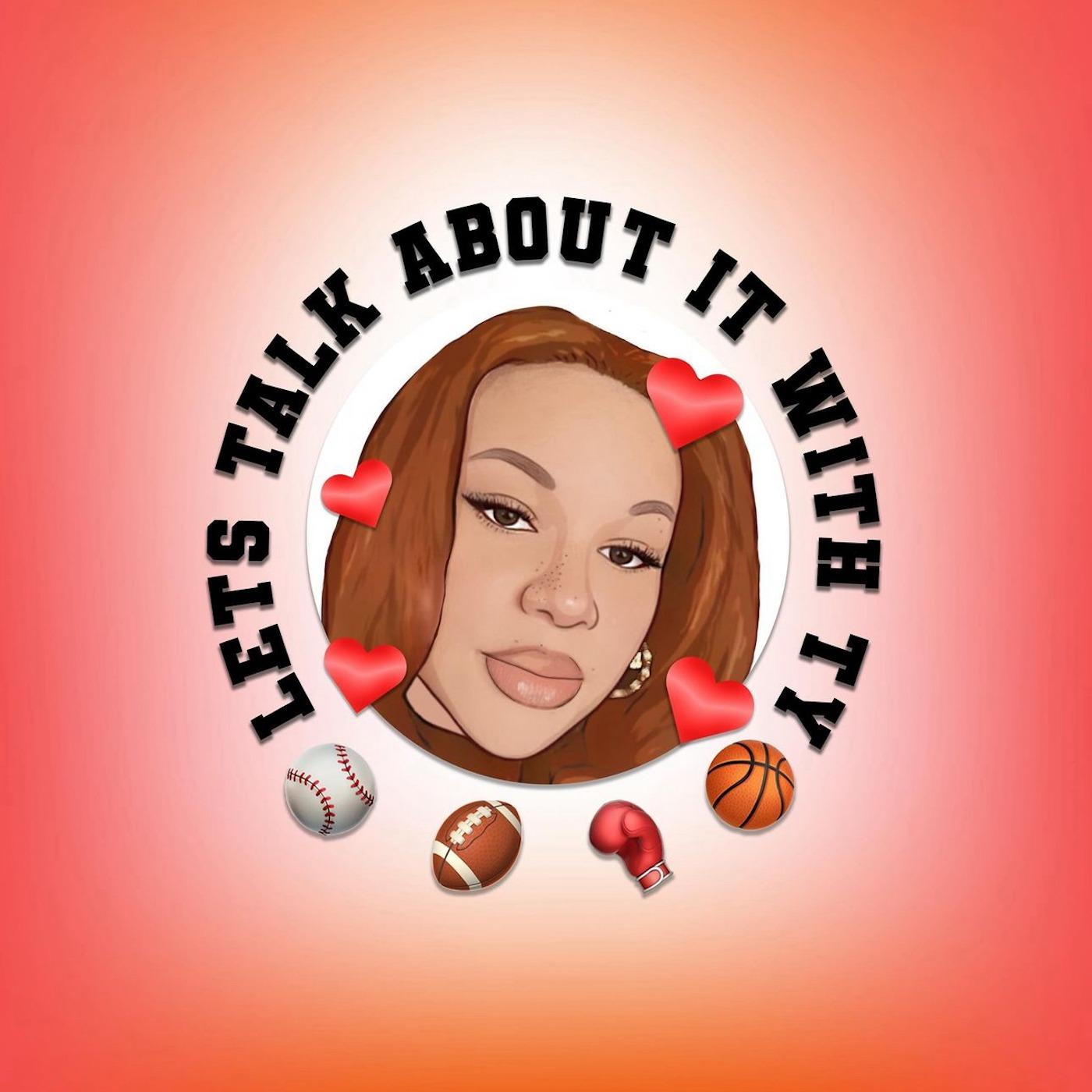 Let's Talk About It With Ty