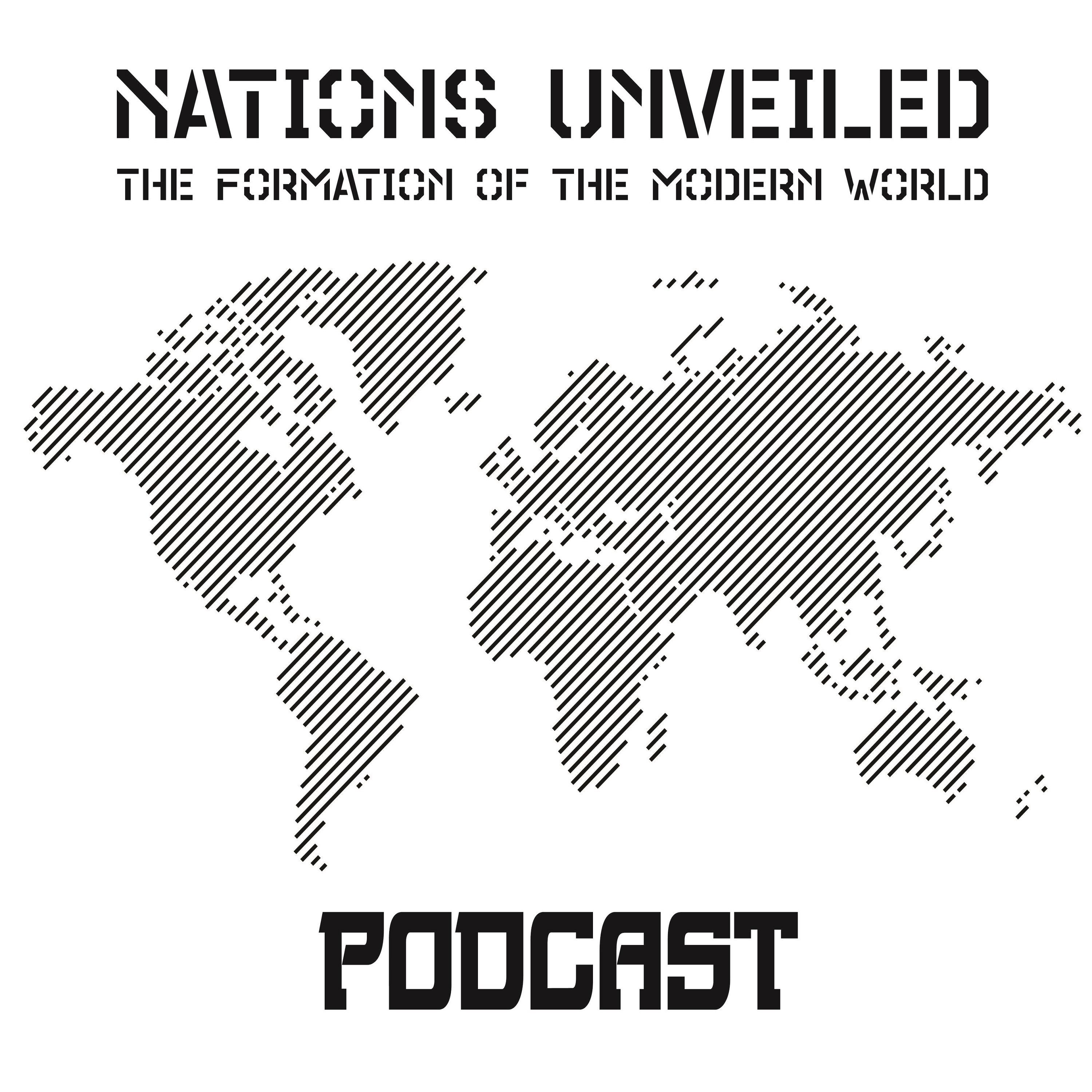 Nations Unveiled: The Formation of the Modern World