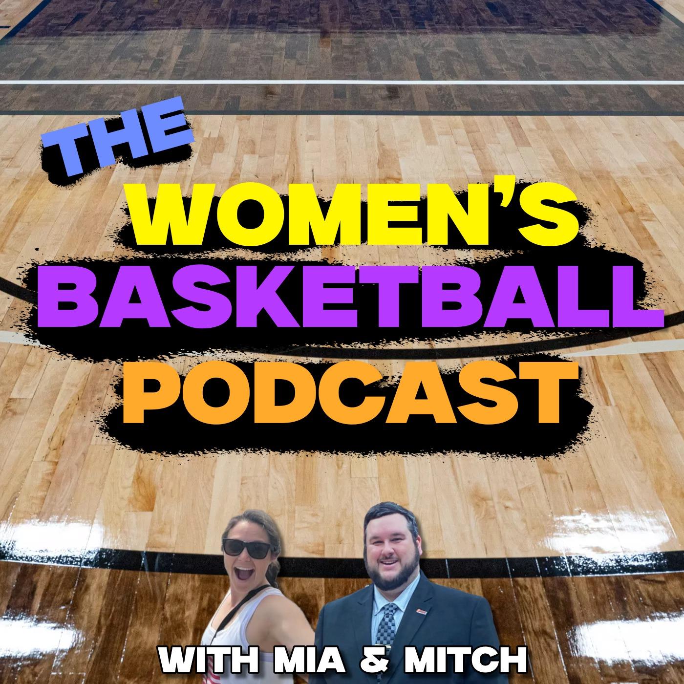 The Women's Basketball Podcast With Mia & Mitch