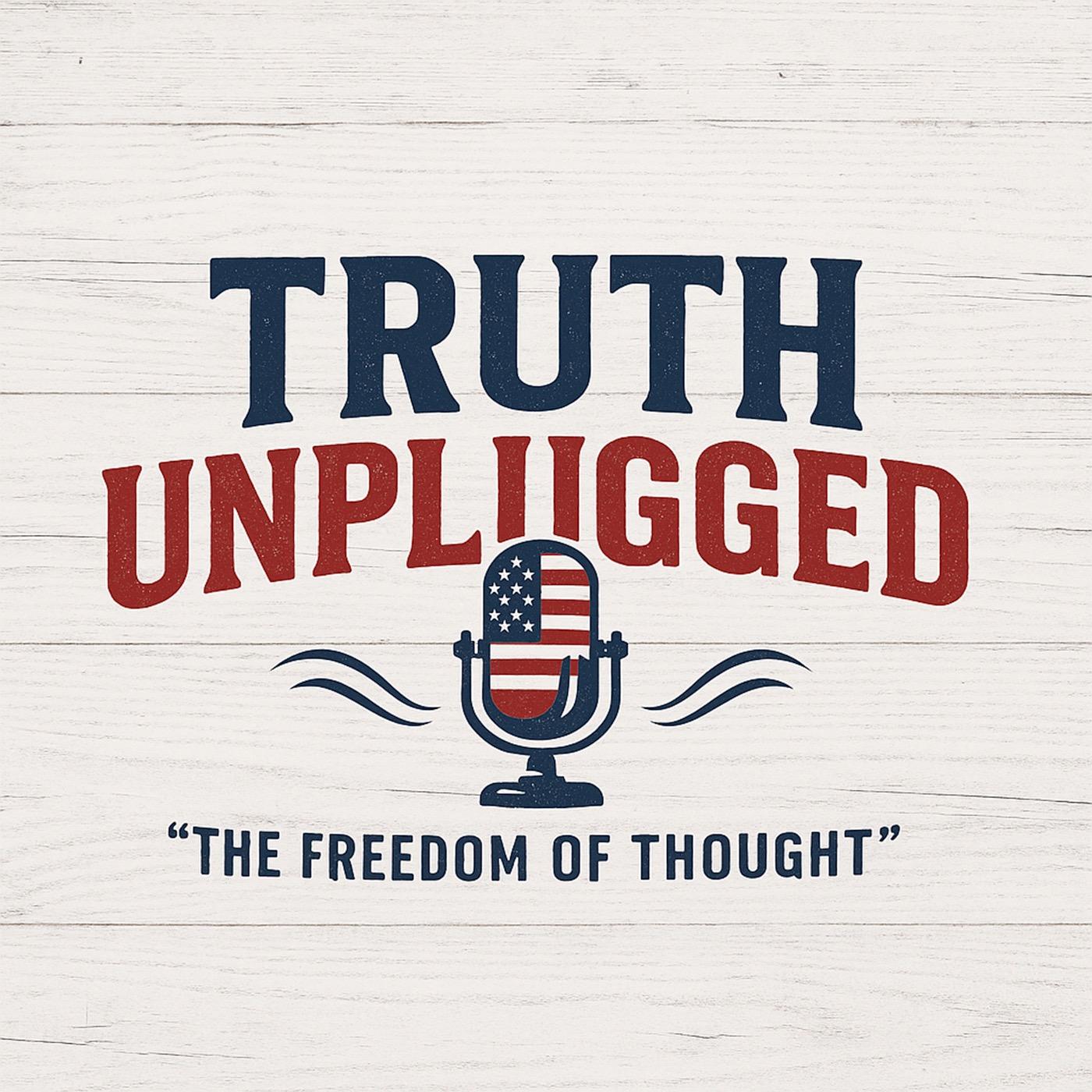 Truth Unplugged