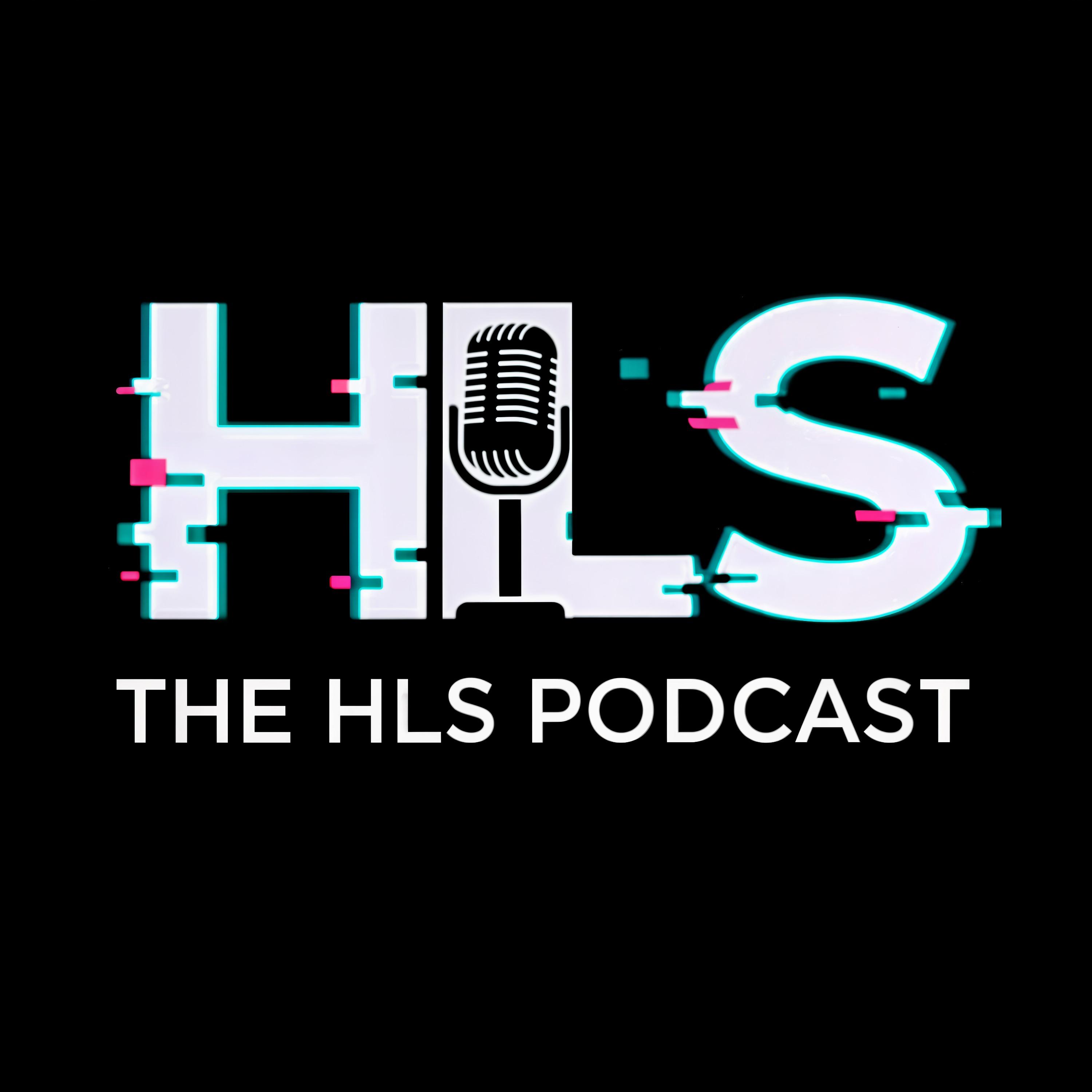 The HLS Podcast