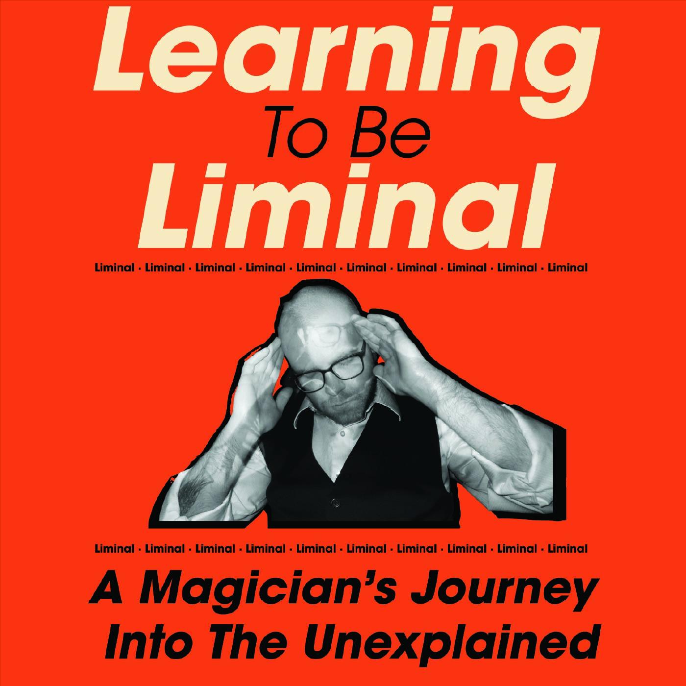 Learning To Be Liminal