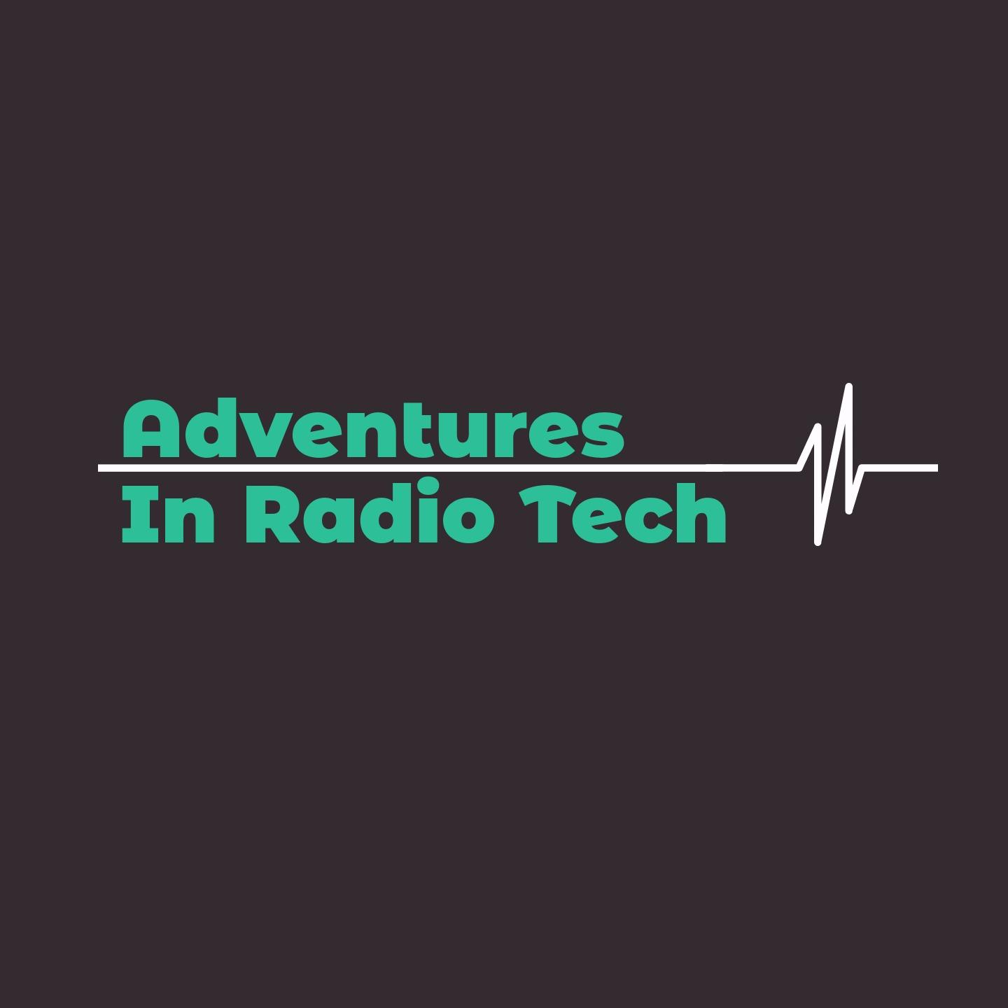 Adventures In Radio Tech