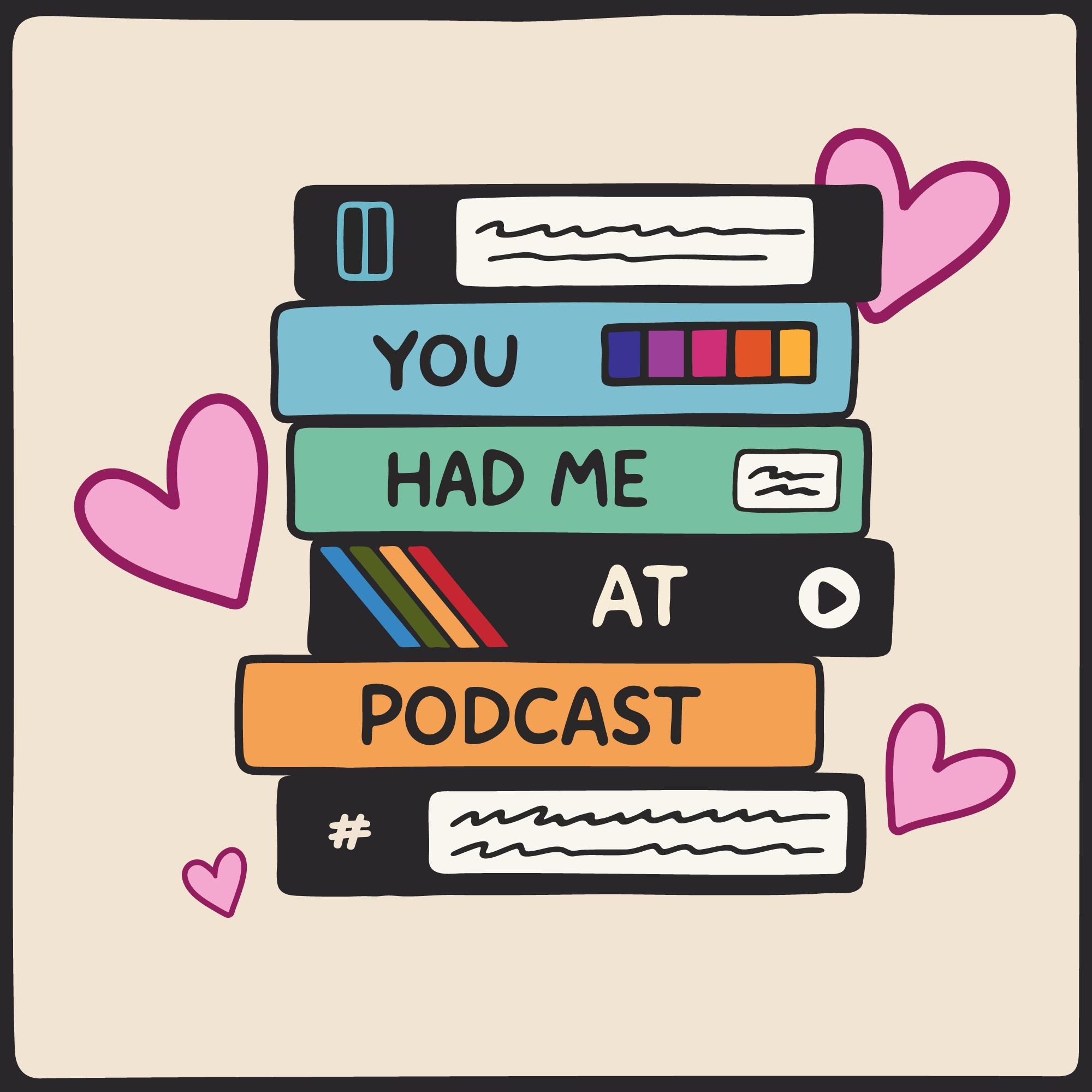 You Had Me At Podcast | The Rom-com Review Podcast