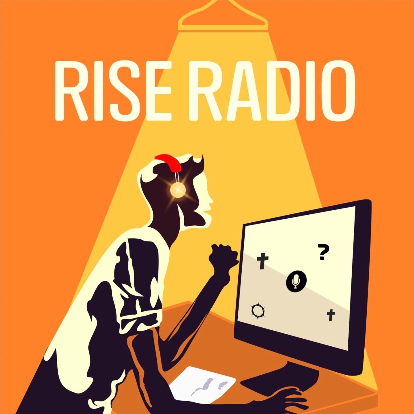 Rise Radio Podcast