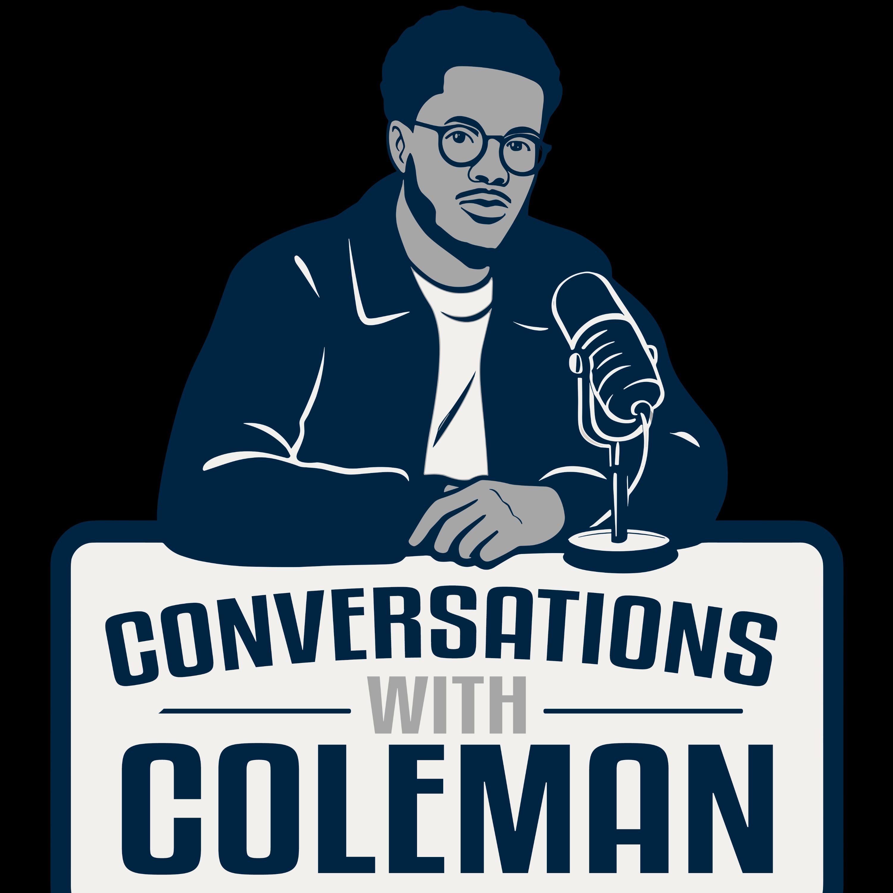 Conversations With Coleman