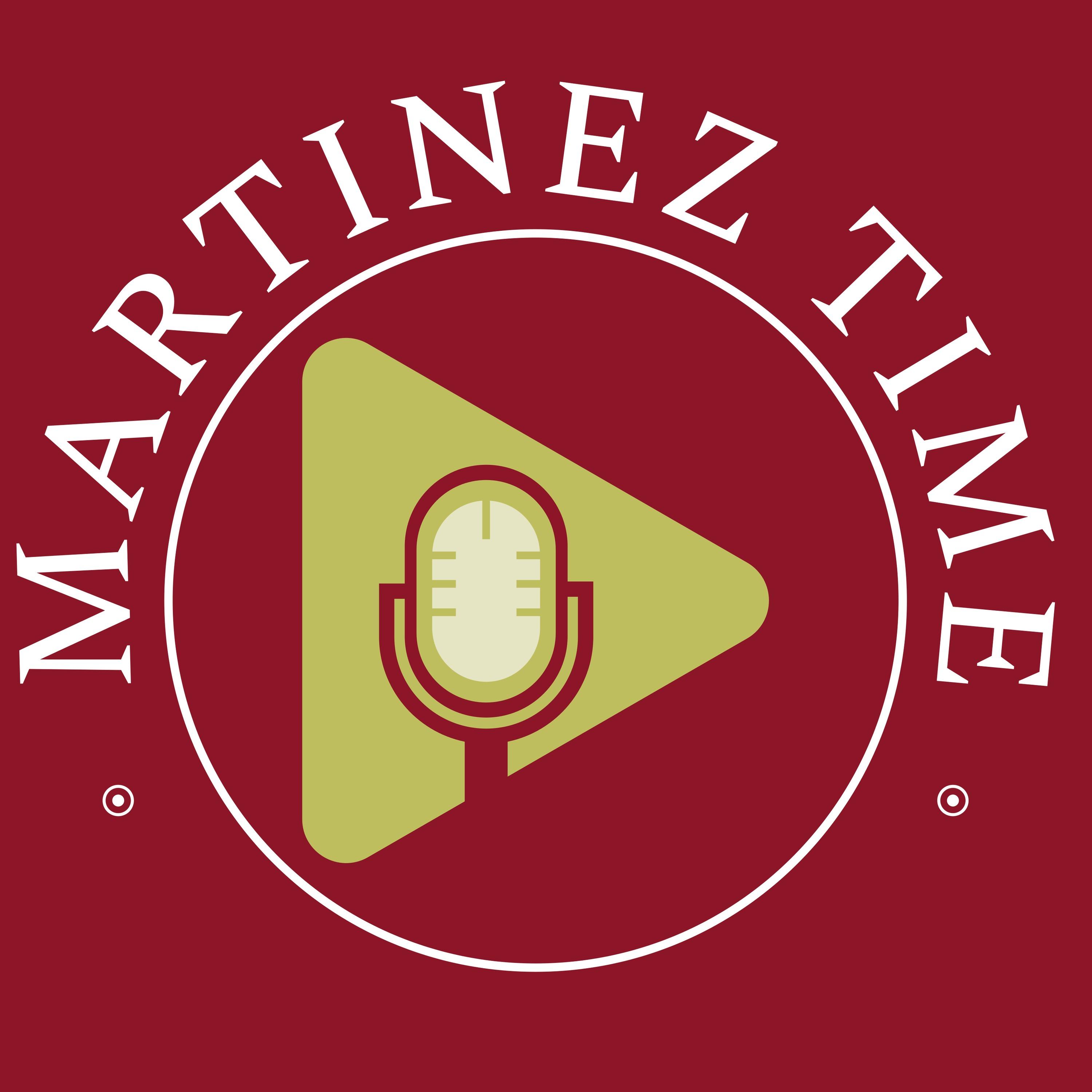 Martinez time