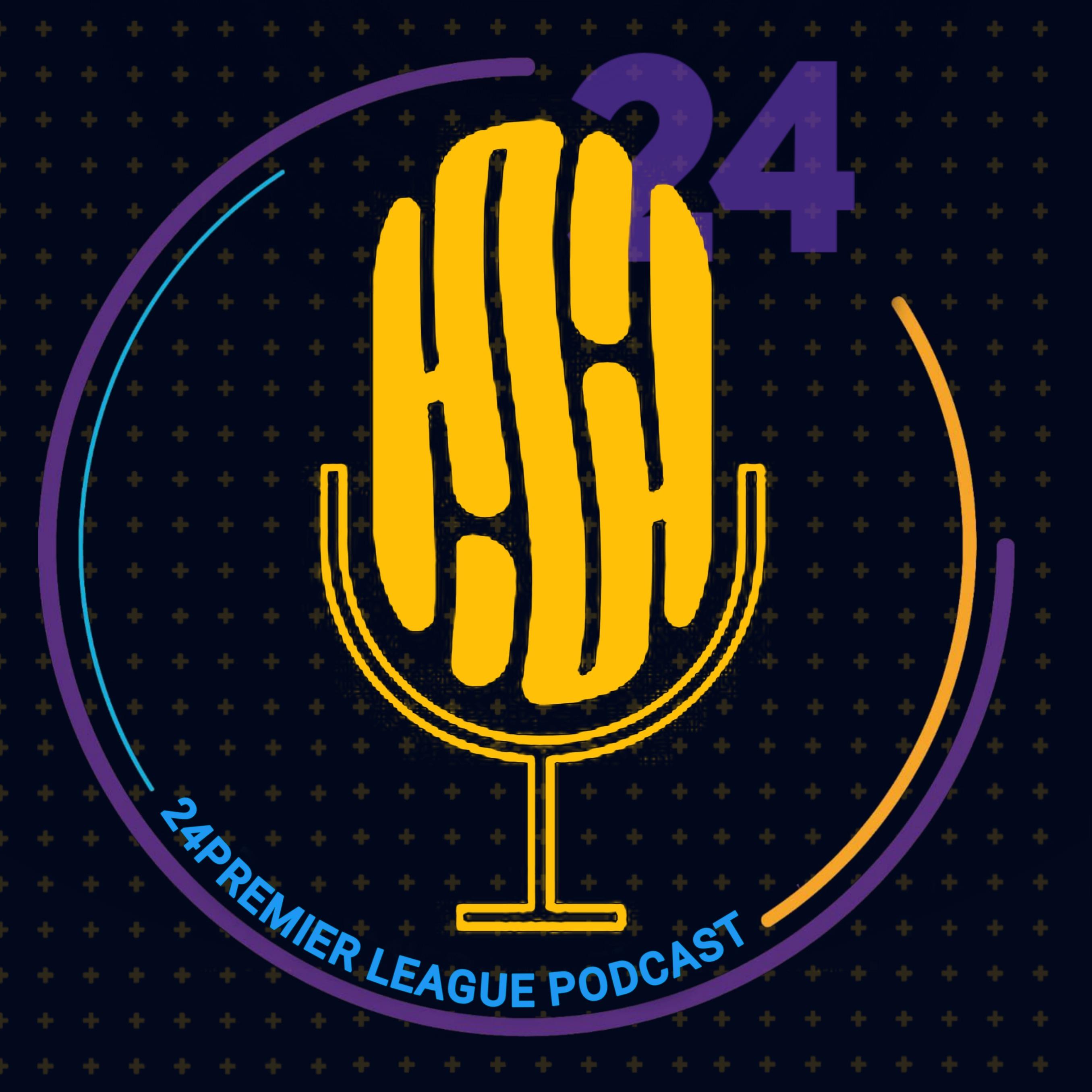 24Premier League Podcast