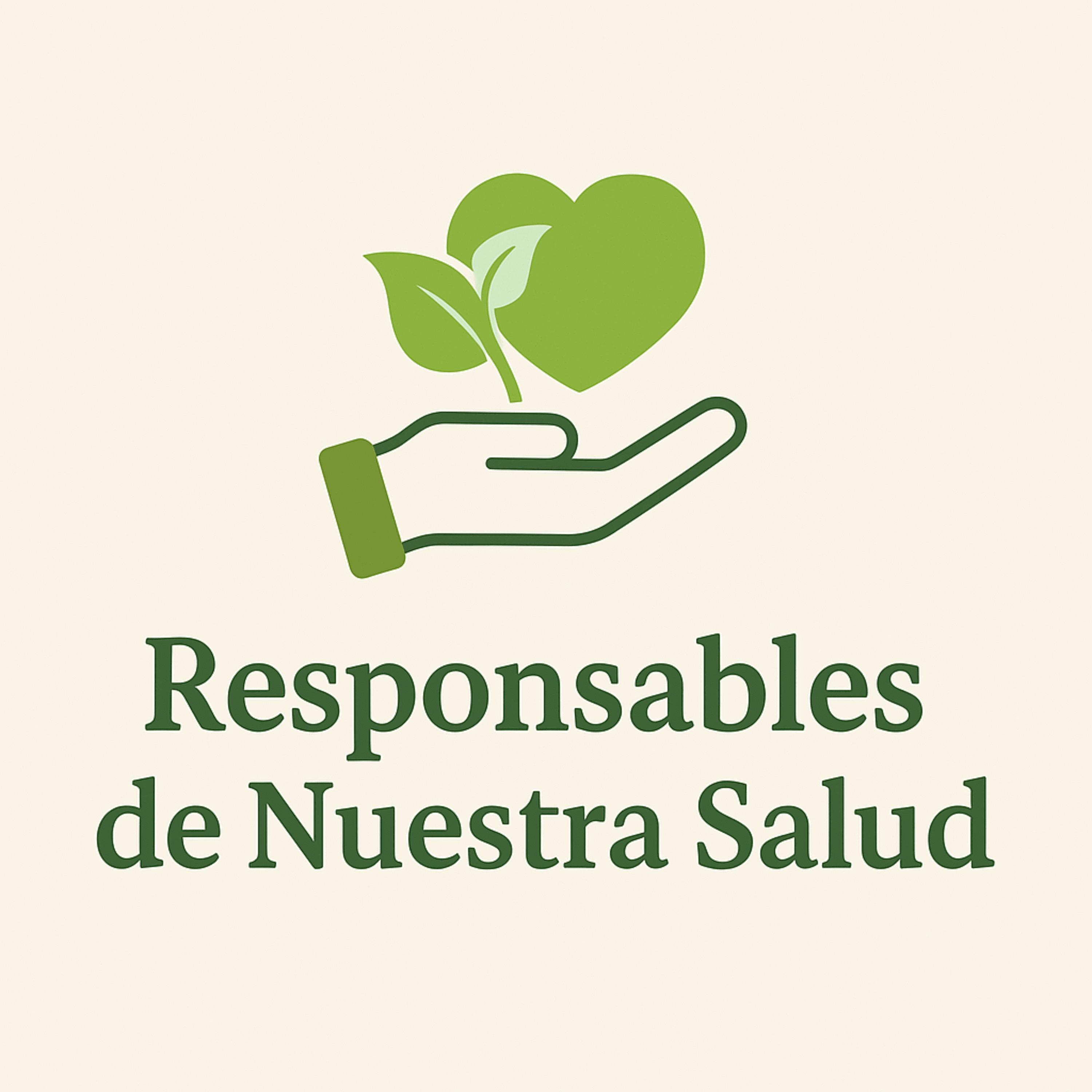 Responsables de Nuestra Salud