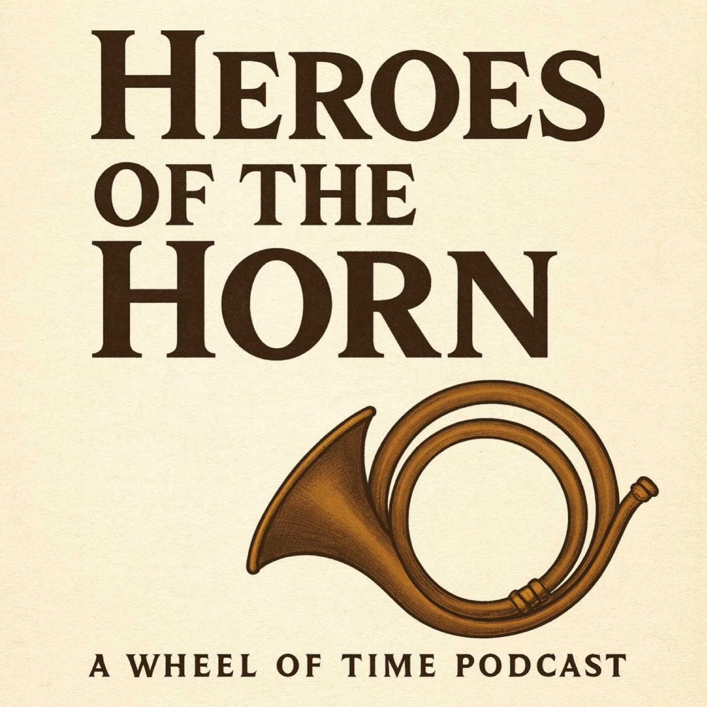 Heroes of the Horn: A Wheel of Time Podcast
