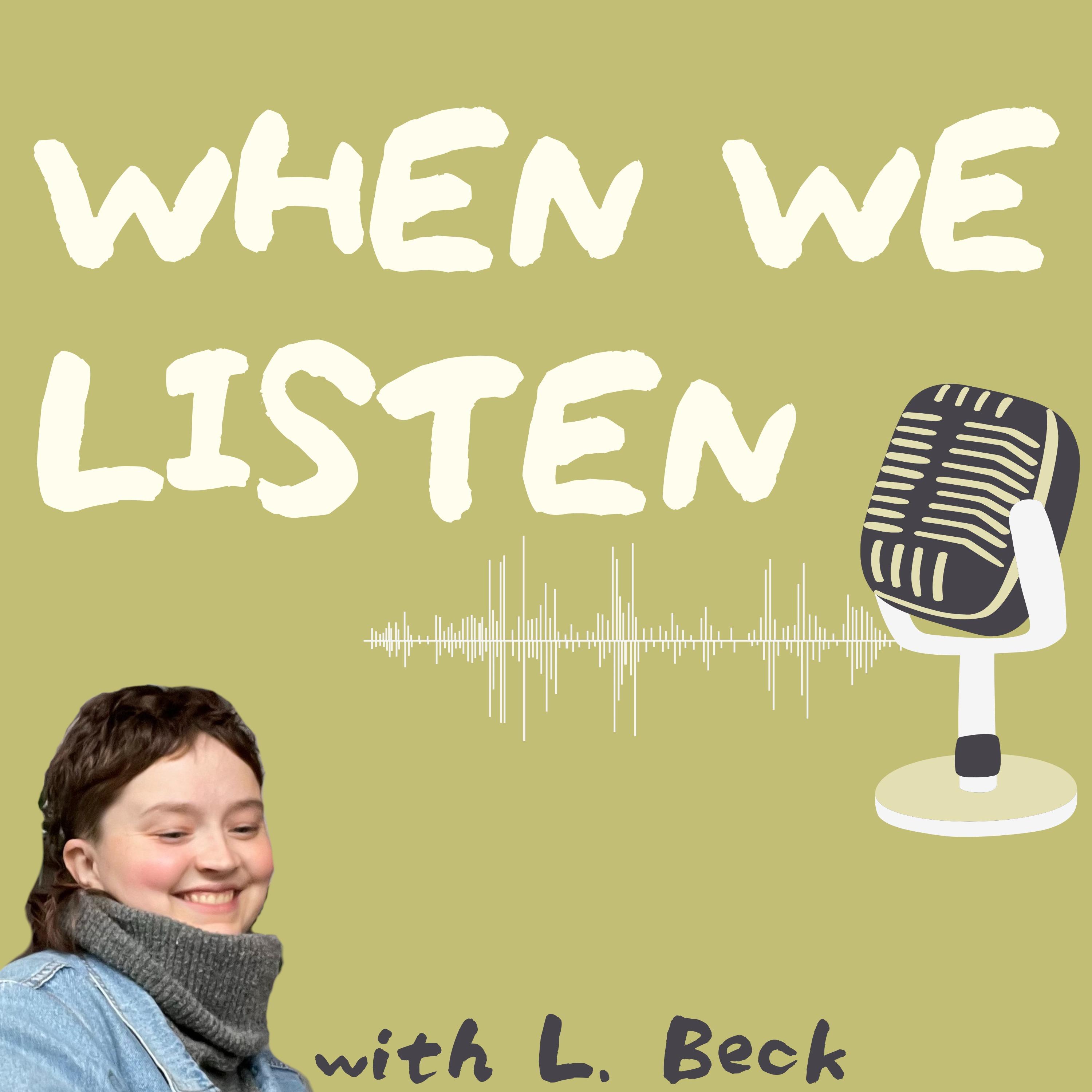 When We Listen