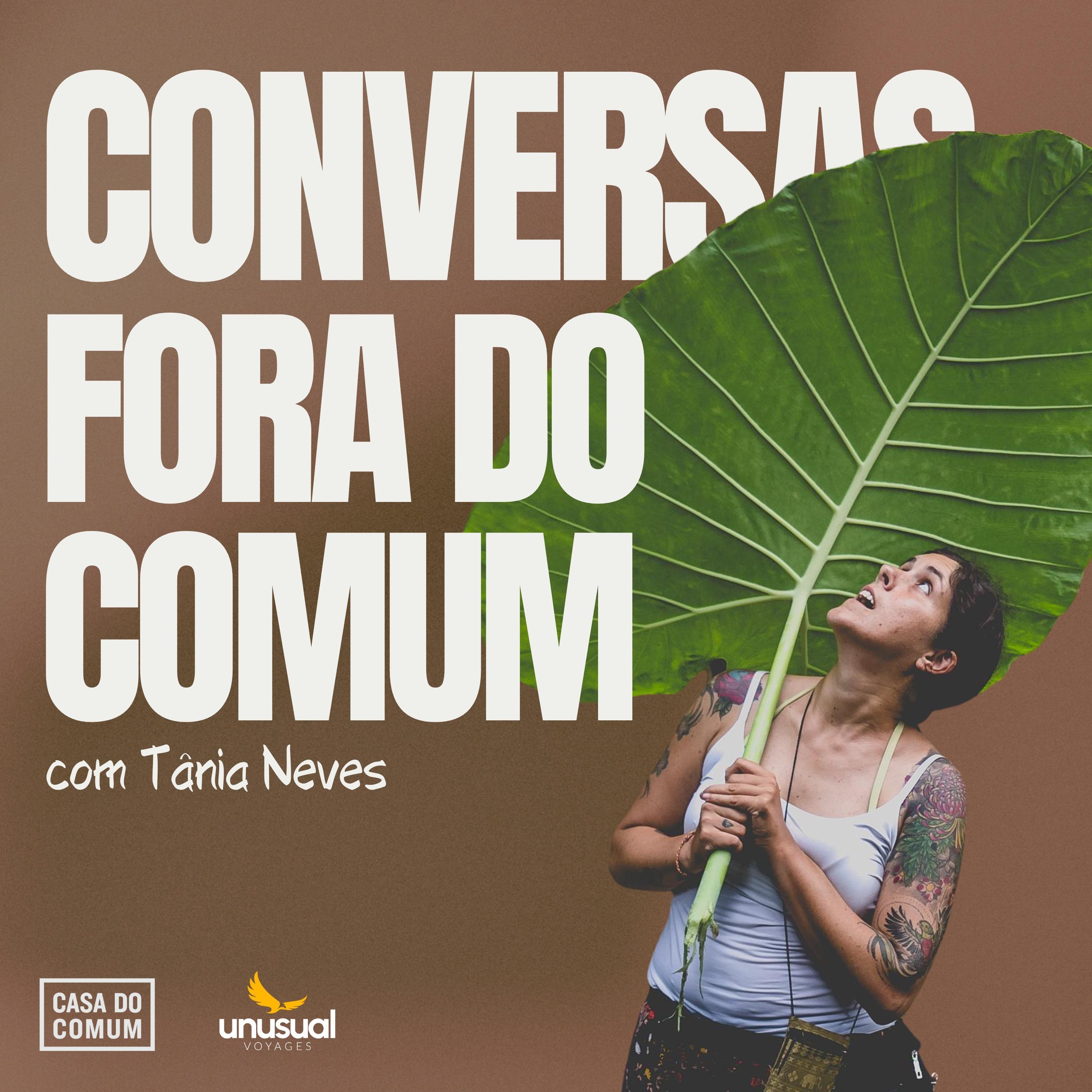 Conversas Fora do Comum