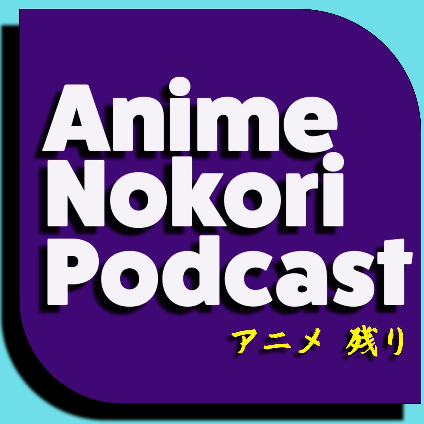 Anime Nokori