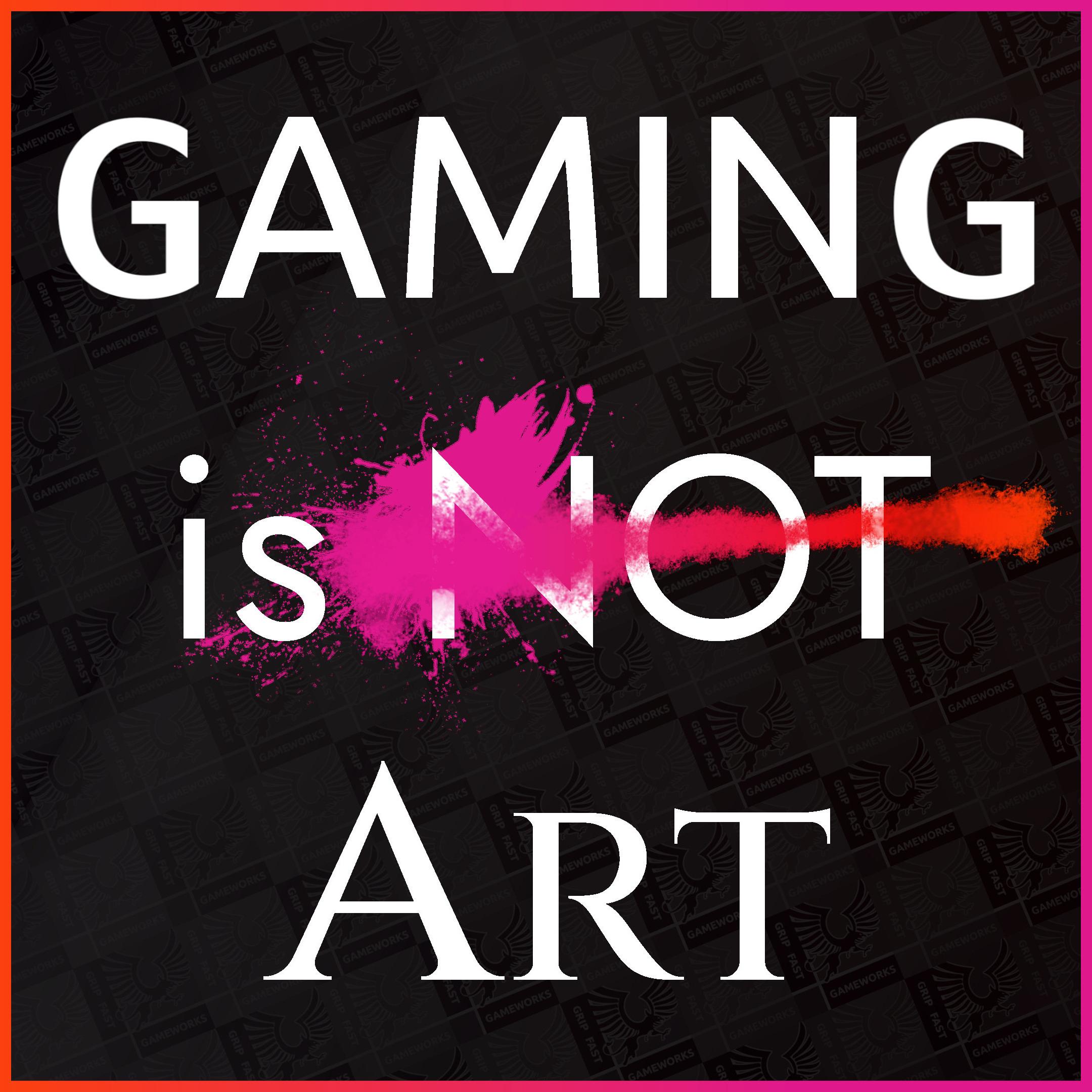 Gaming is NOT Art