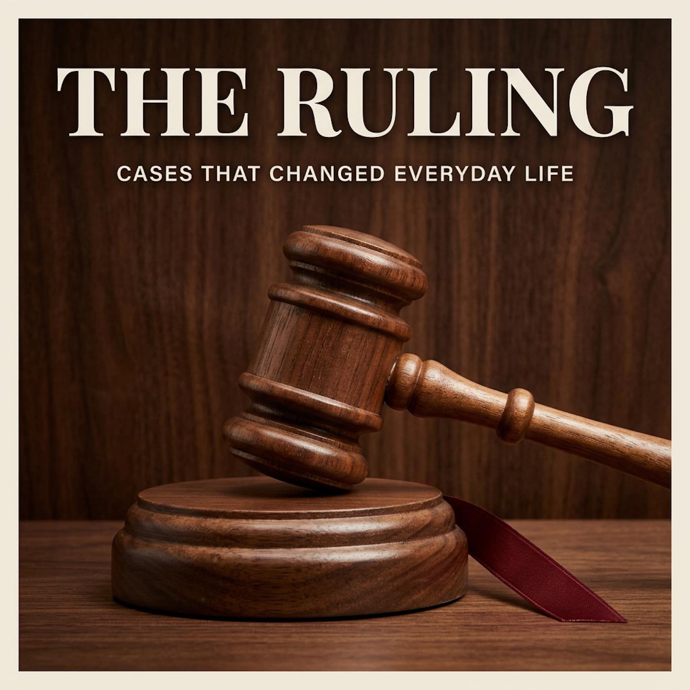 The Ruling