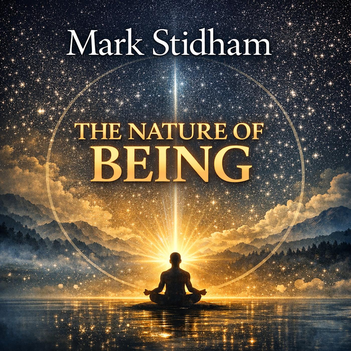 Mark Stidham The Nature of Being