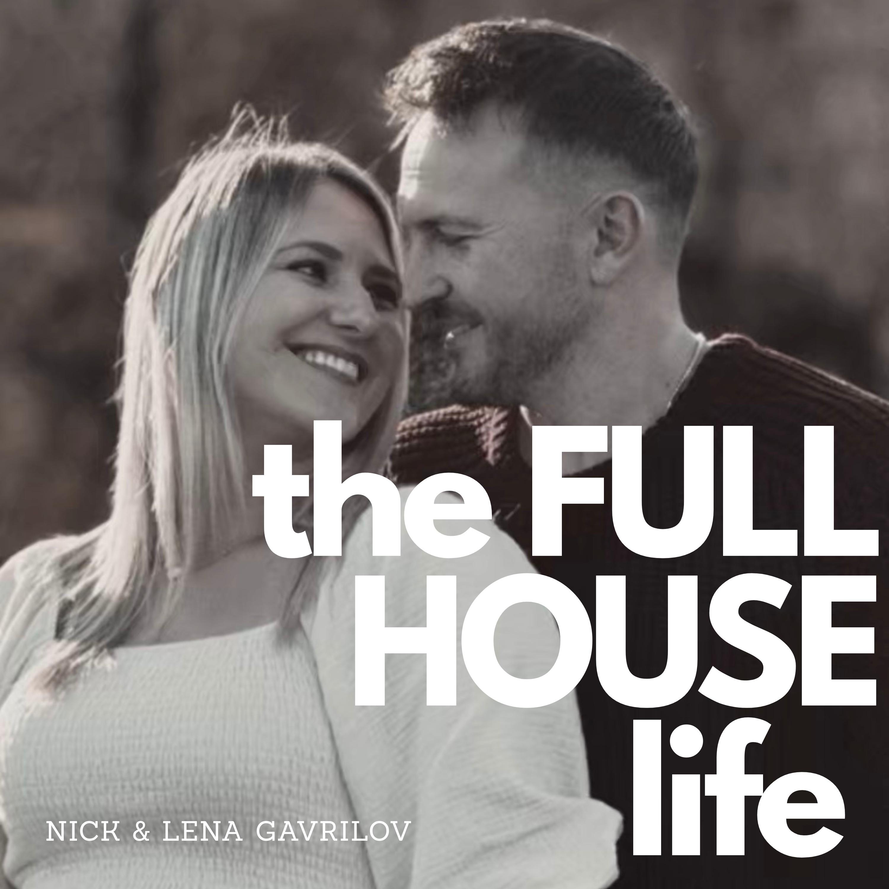 The FULL HOUSE Life