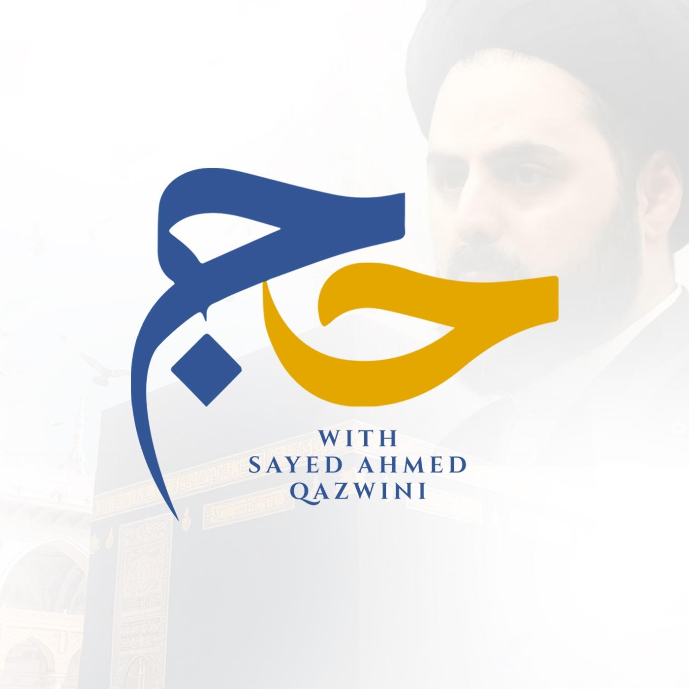 Hajj with Sayed Ahmed Qazwini