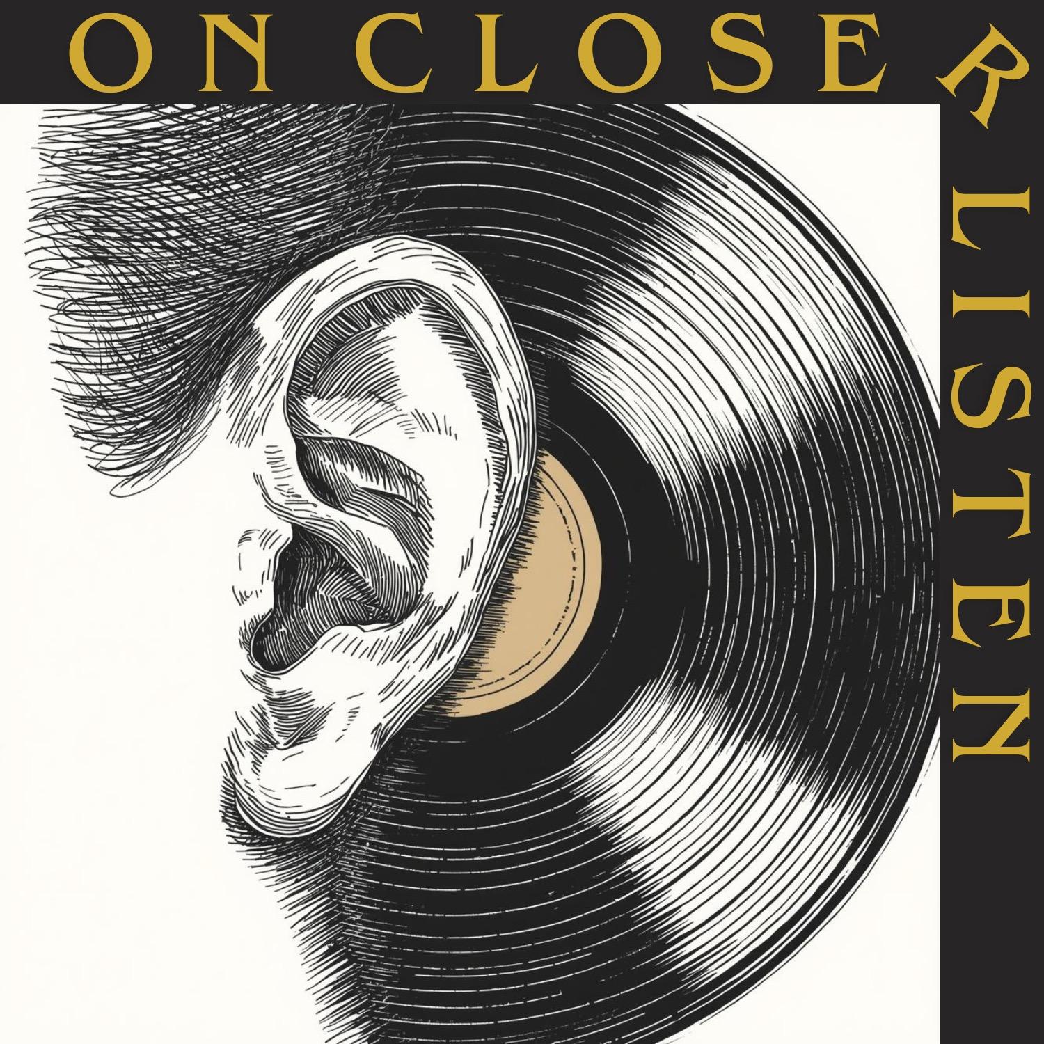 On Closer Listen