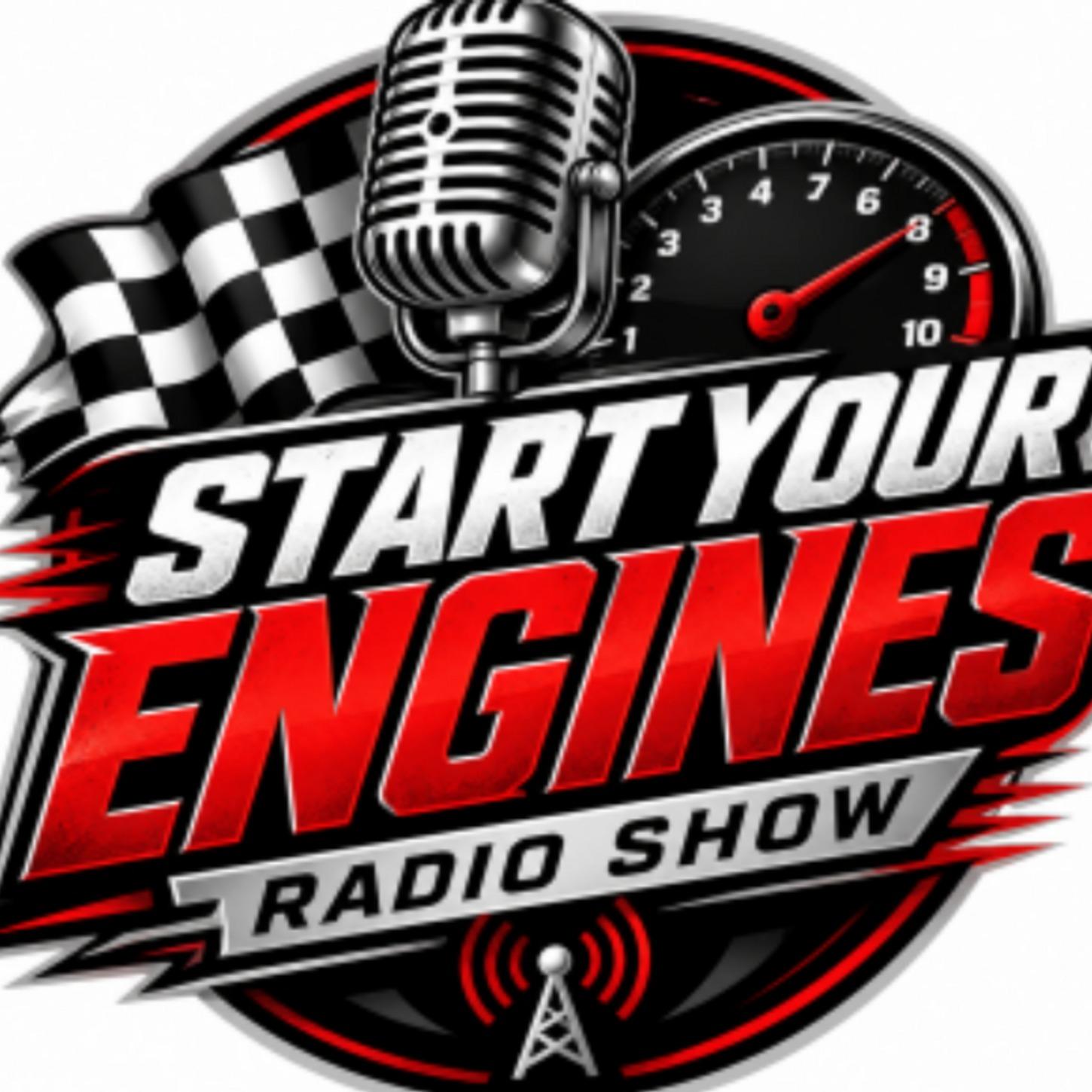 Start Your Engines Radio Show Podcast