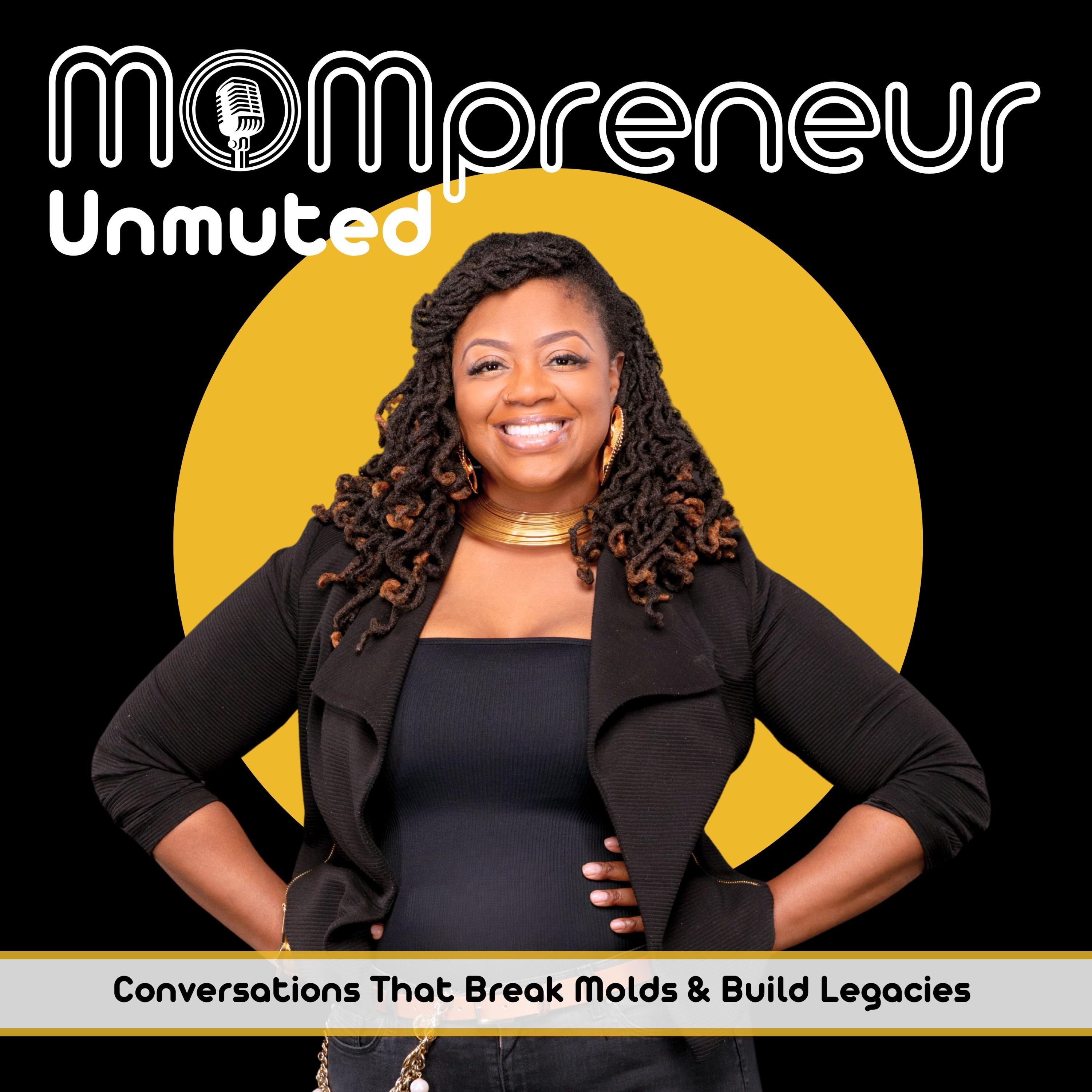 Mompreneur Unmuted