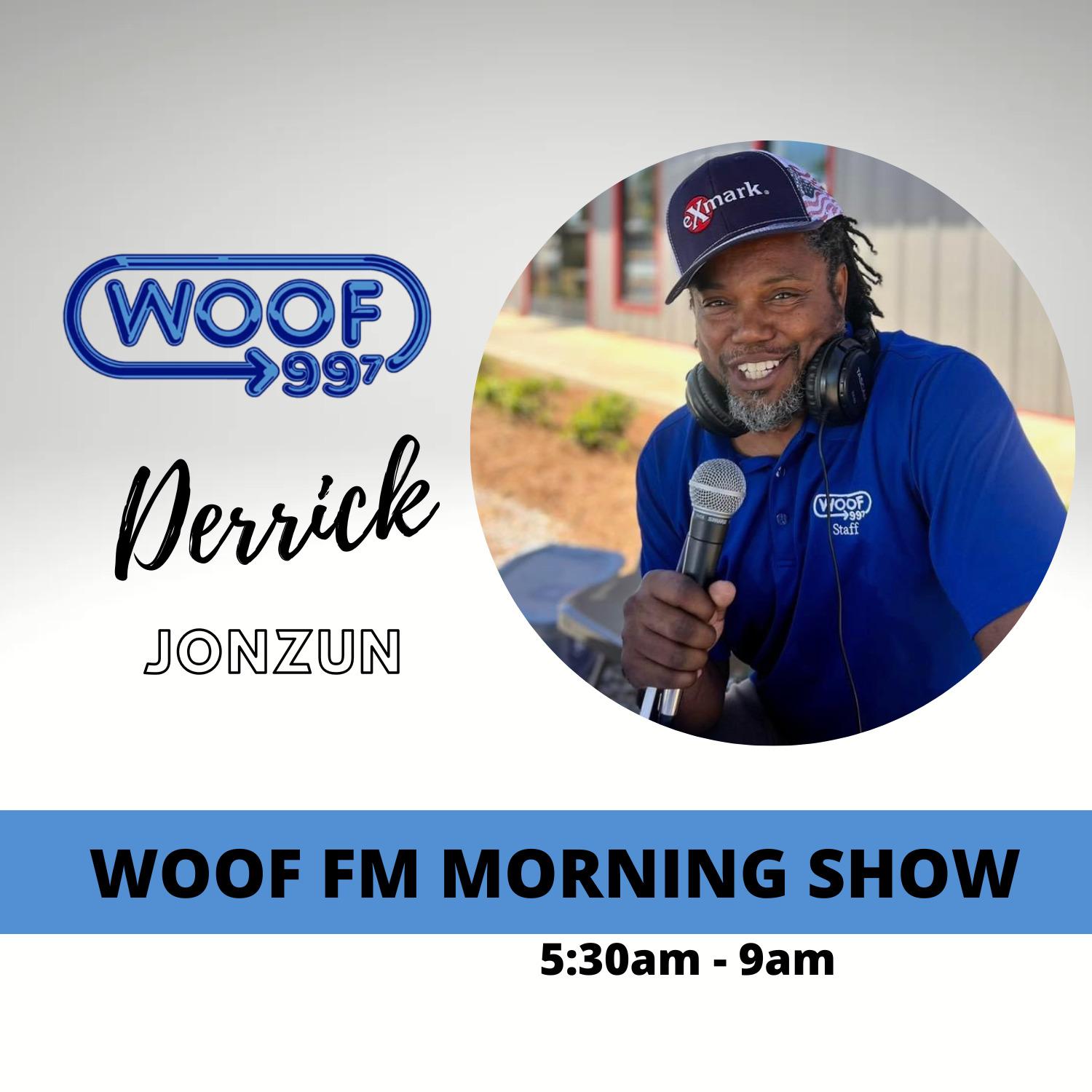 The WOOF FM Morning Show with Derrick