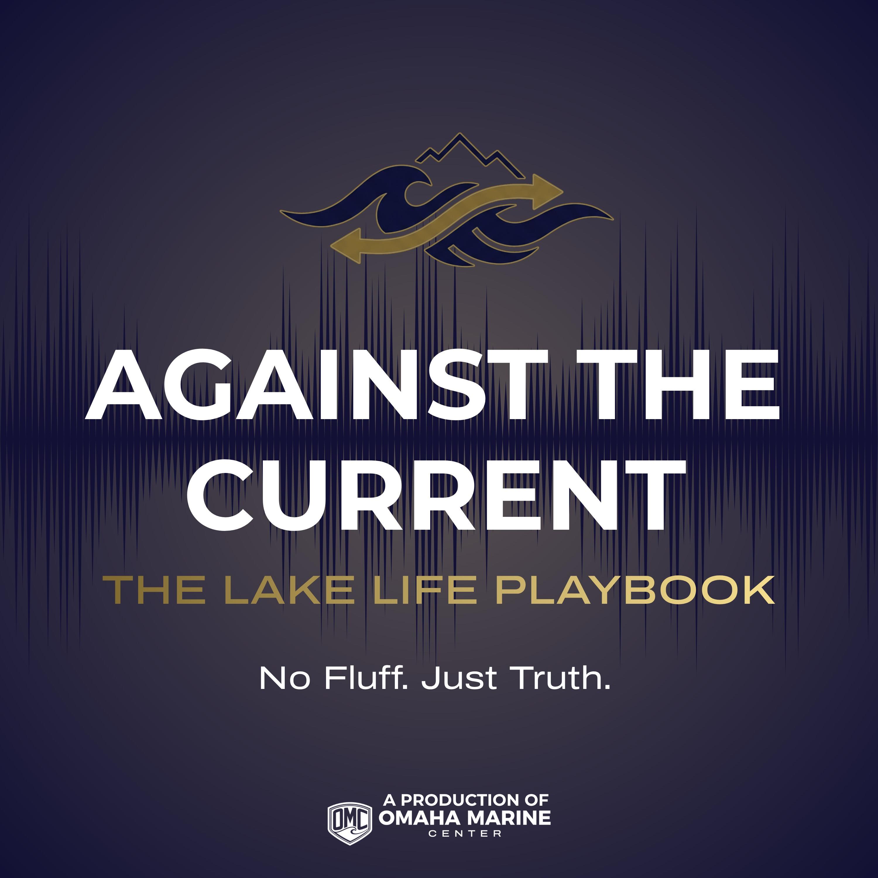 Against the Current: The Lake Life Playbook