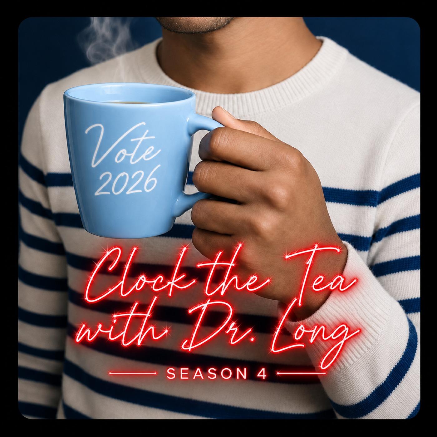Clock the Tea with Dr. Long