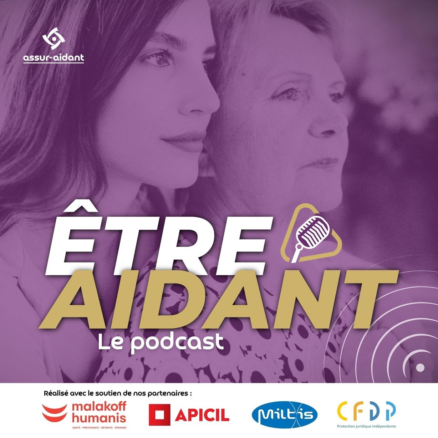 Être aidant | Le podcast de BabySafe Solutions & Assur-aidant