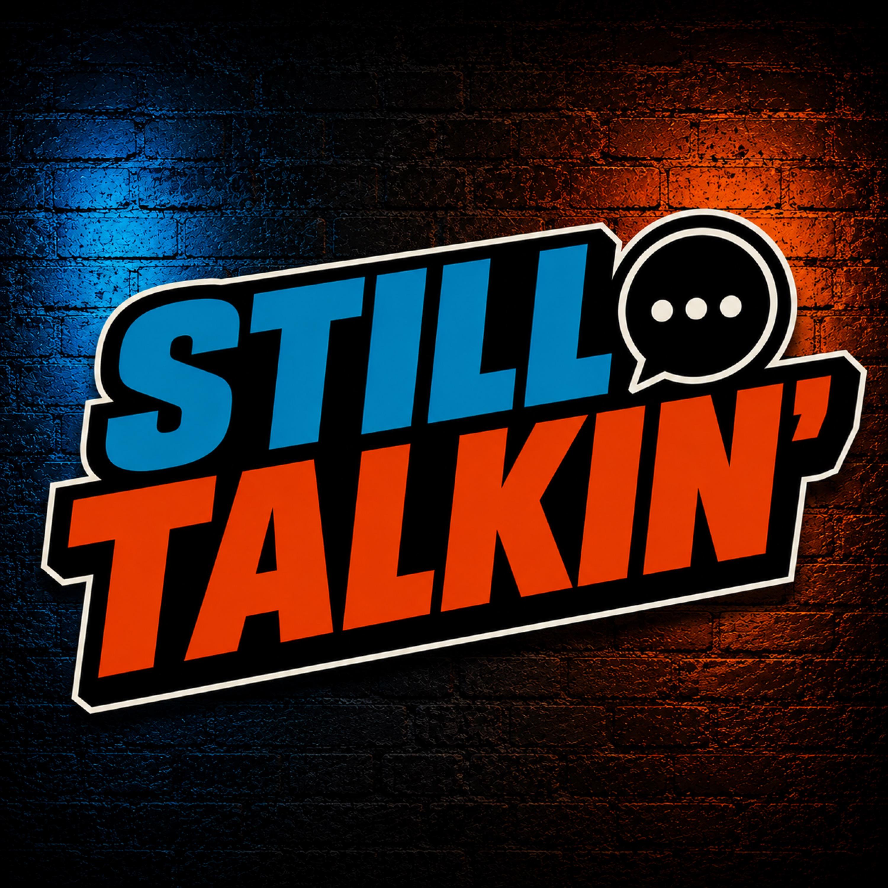 Still Talkin'