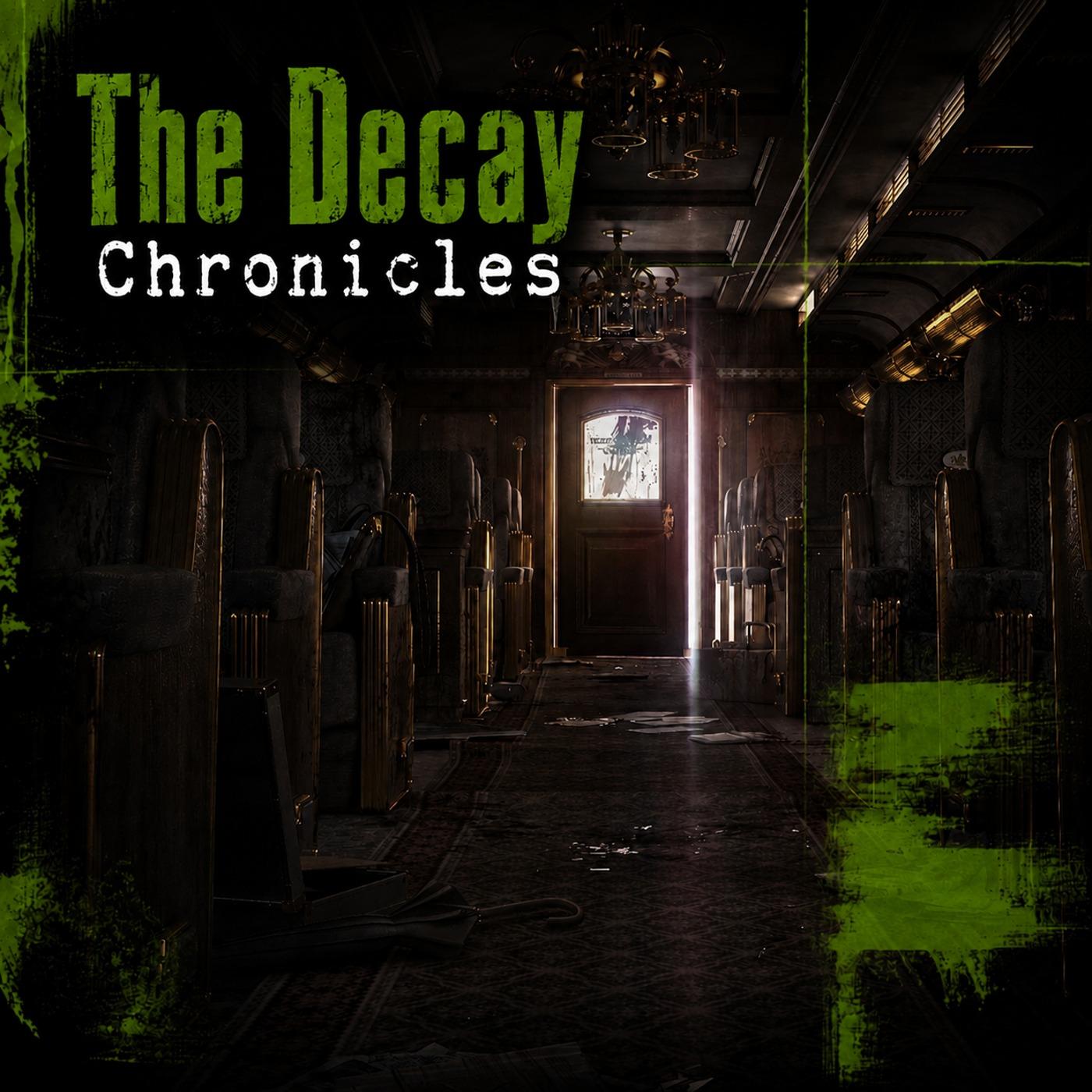 The Decay Chronicles
