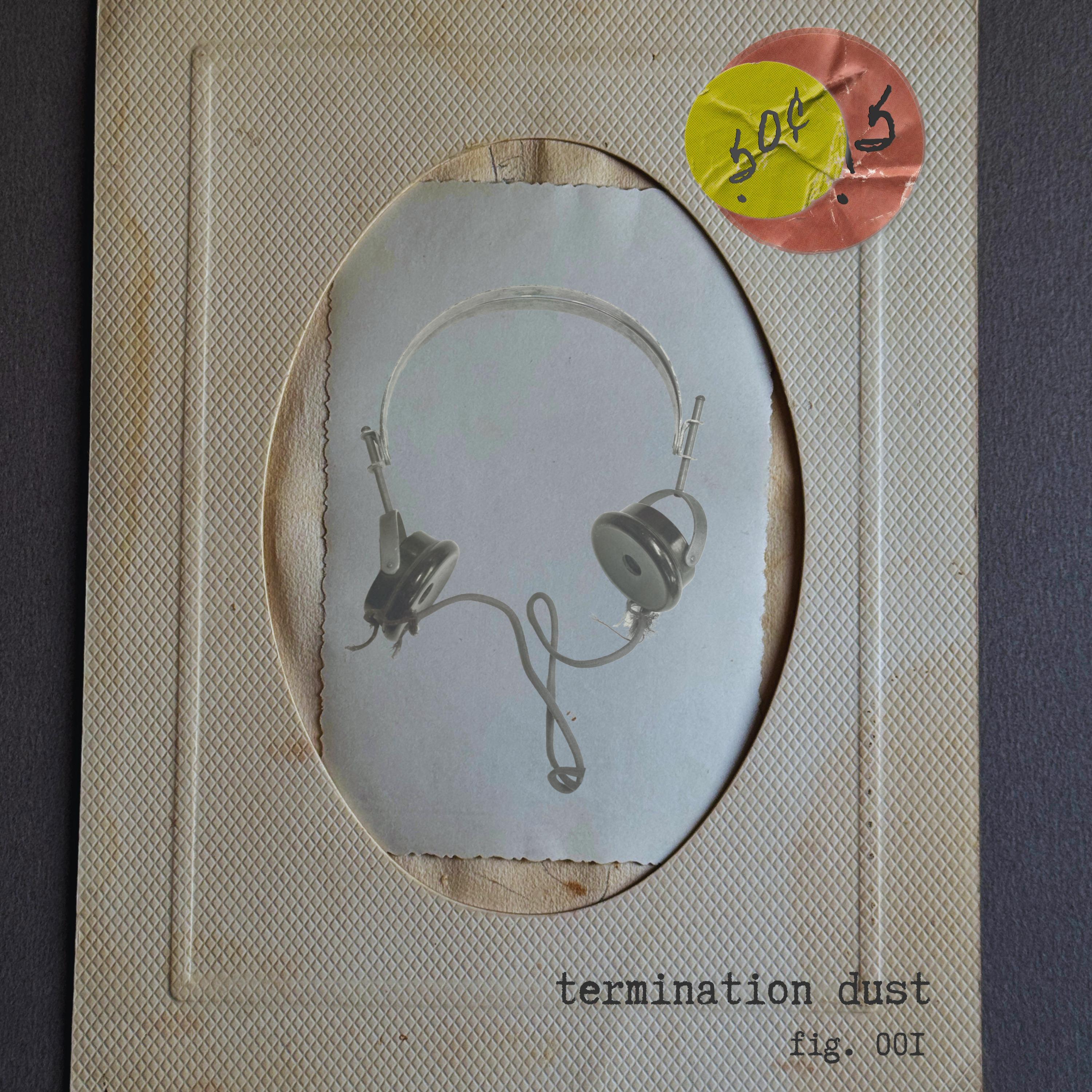 Termination Dust