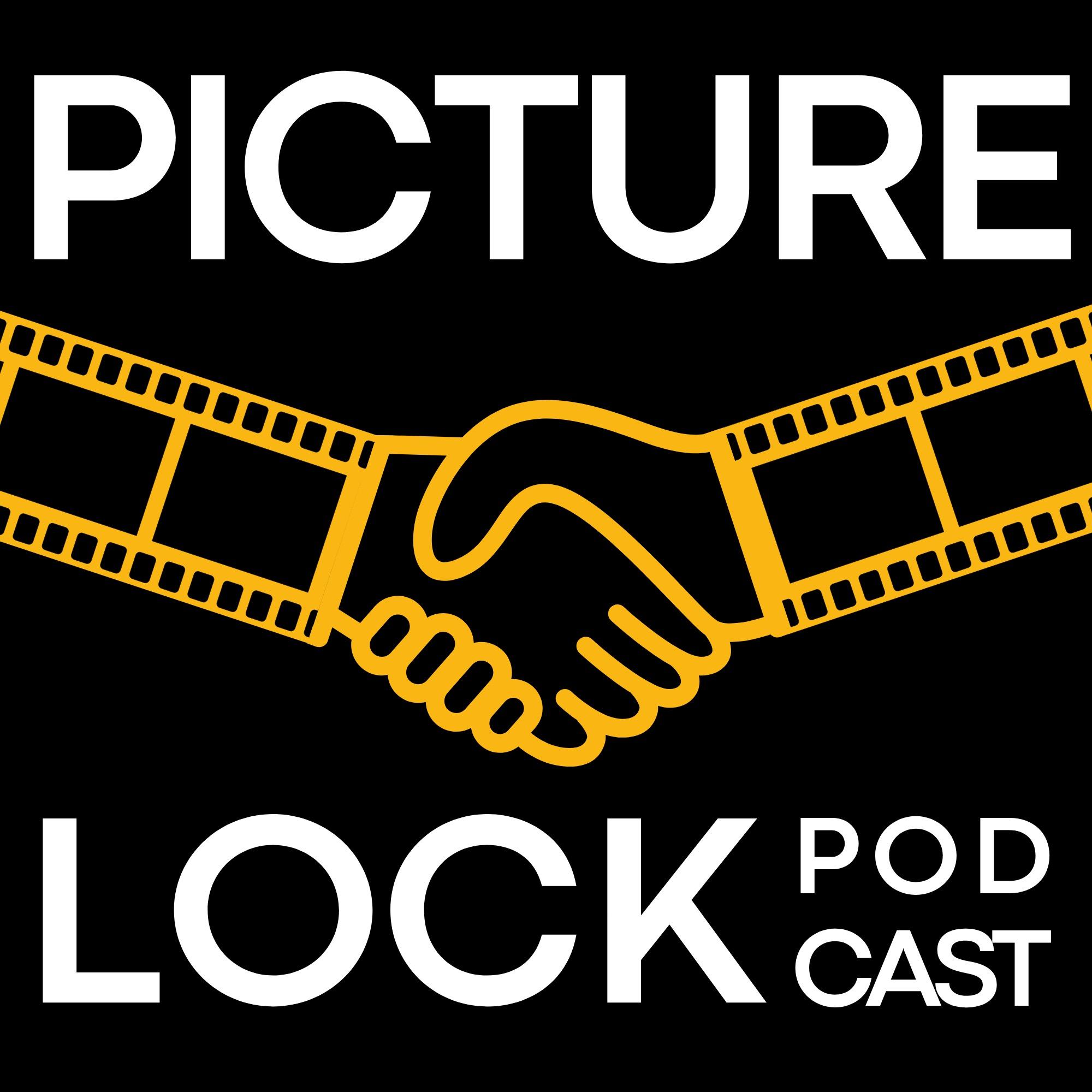 Picture Lock Podcast